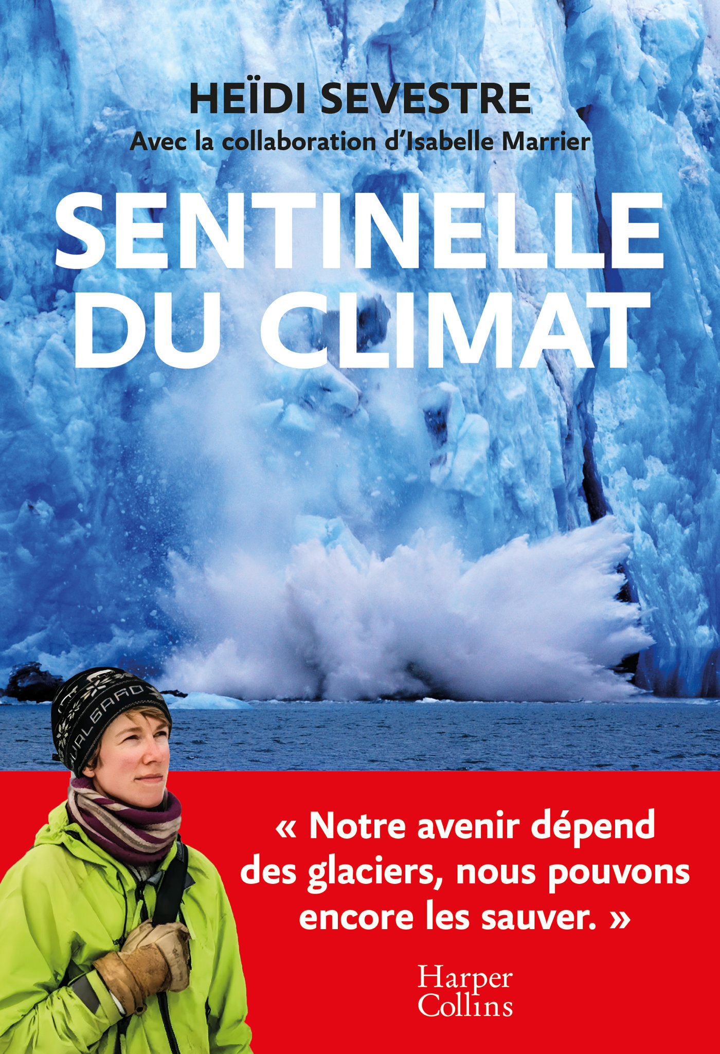 Sentinelle du climat - SEVESTRE Heidi - HARPERCOLLINS Sentinelle du climat - SEVESTRE Heidi - HARPERCOLLINS