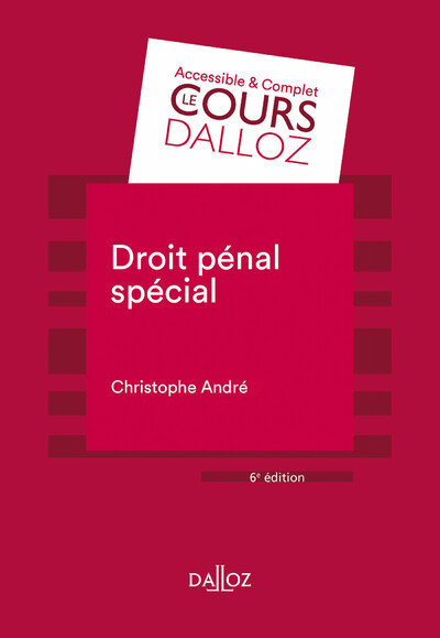 Droit pénal spécial. 6e éd. - André Christophe - DALLOZ