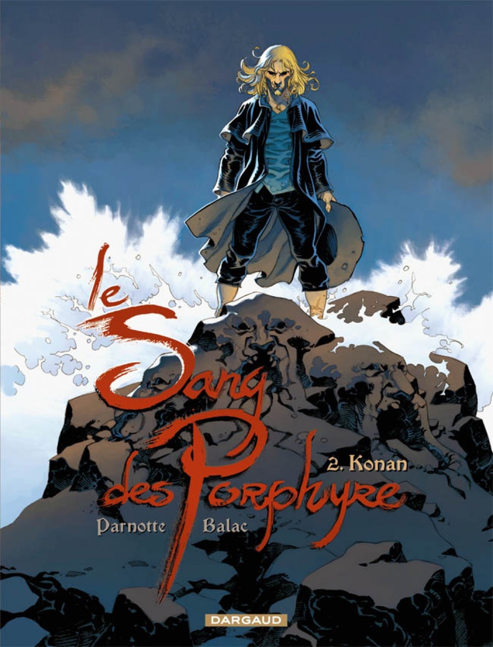 Le Sang des Porphyre - Tome 2 - Konan - BALAC BALAC, Parnotte Joël Parnotte Joël, Balac , Parnotte Joël  - DARGAUD