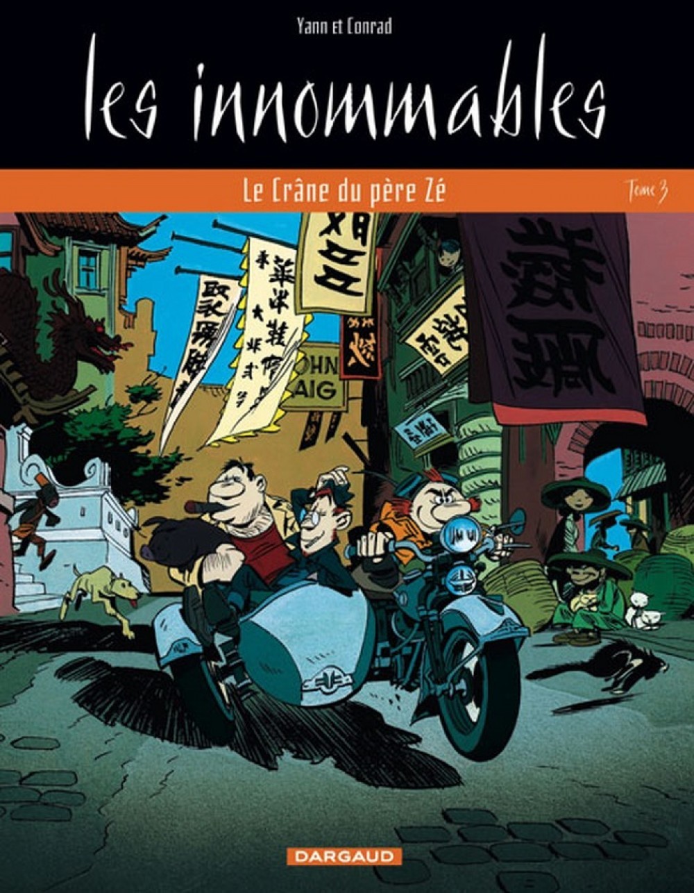 Les Innommables  - Tome 3 - Le Crâne du père Zé - Conrad Didier Conrad Didier, YANN YANN, Conrad Didier , Yann  - DARGAUD