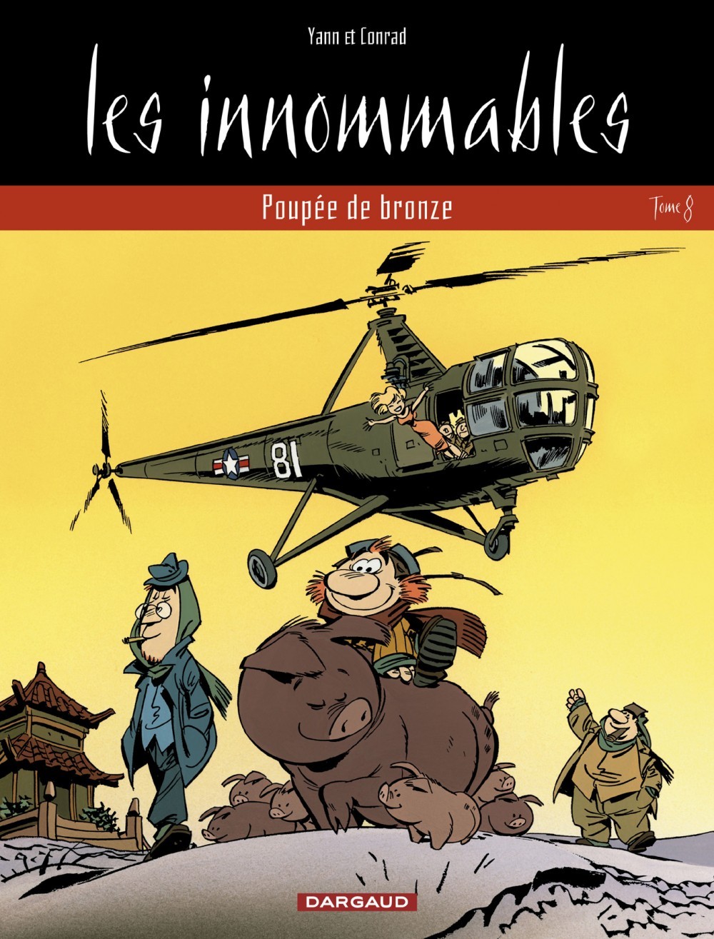 Les Innommables  - Tome 8 - Poupée de bronze - Conrad Didier Conrad Didier, YANN YANN, Conrad Didier , Yann  - DARGAUD