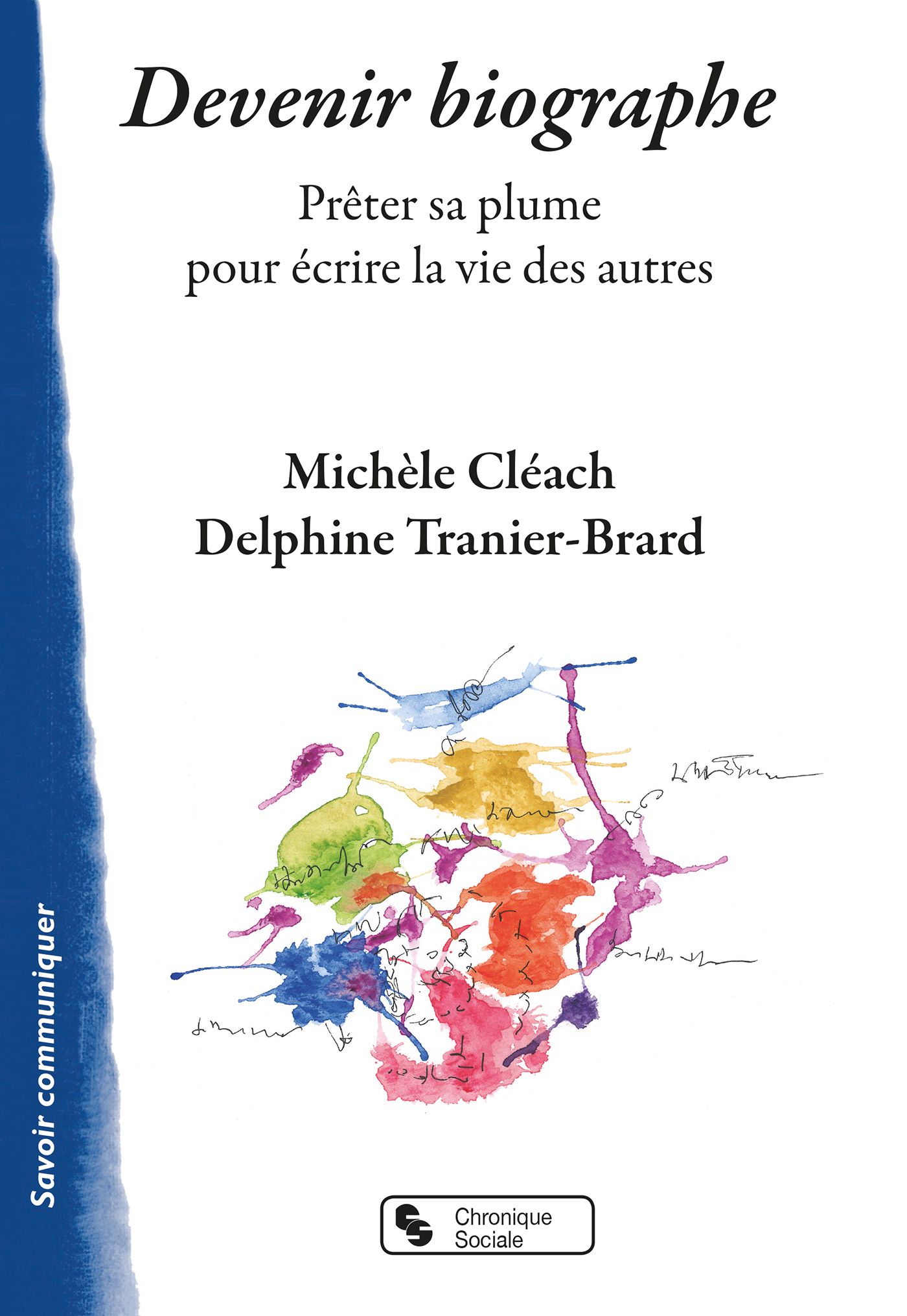 Devenir biographe - Tranier-Brard Delphine, Cléach Michèle - CHRONIQUE SOCIA