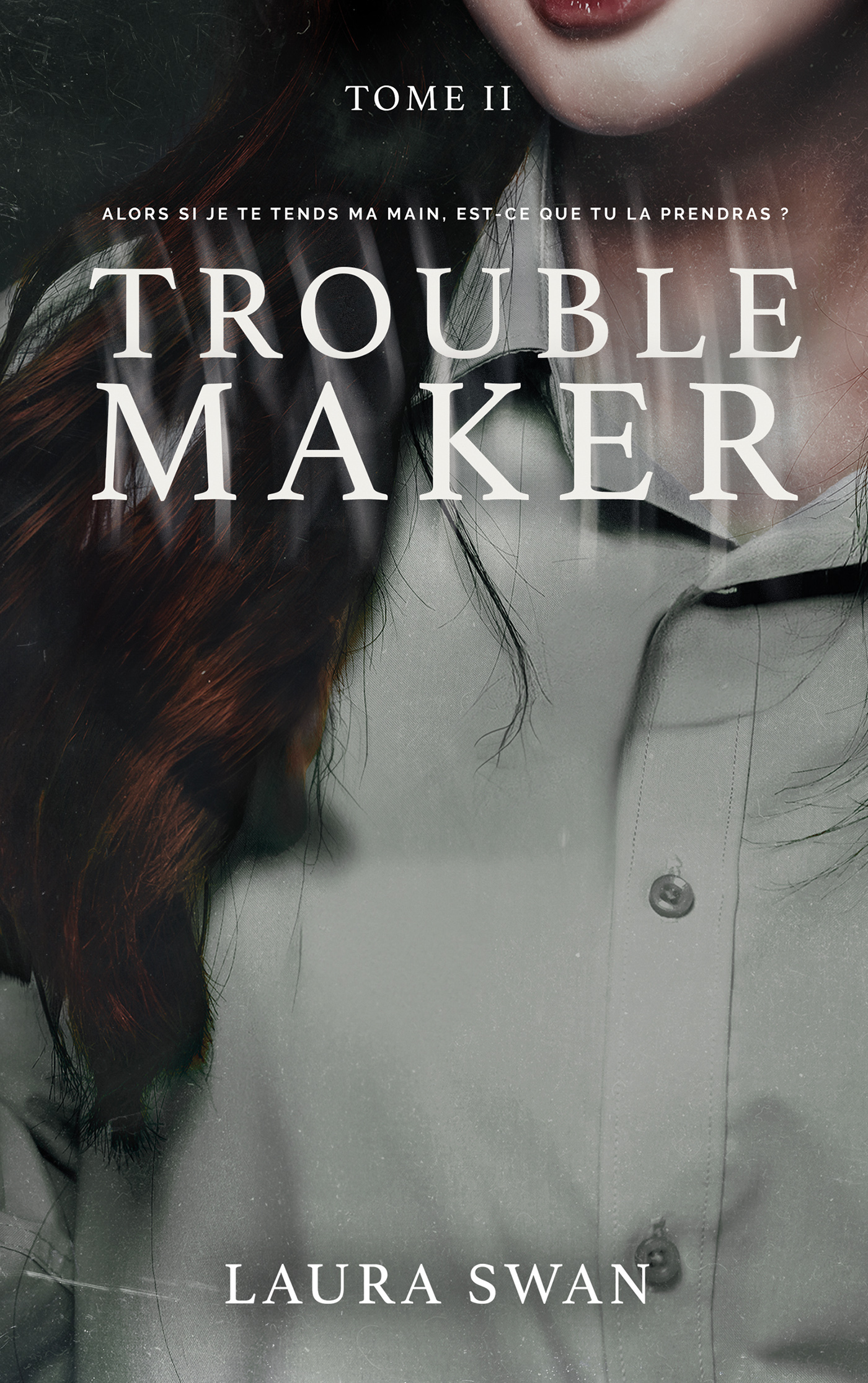 Troublemaker - Tome 2 - Swan Laura - HACHETTE HLAB