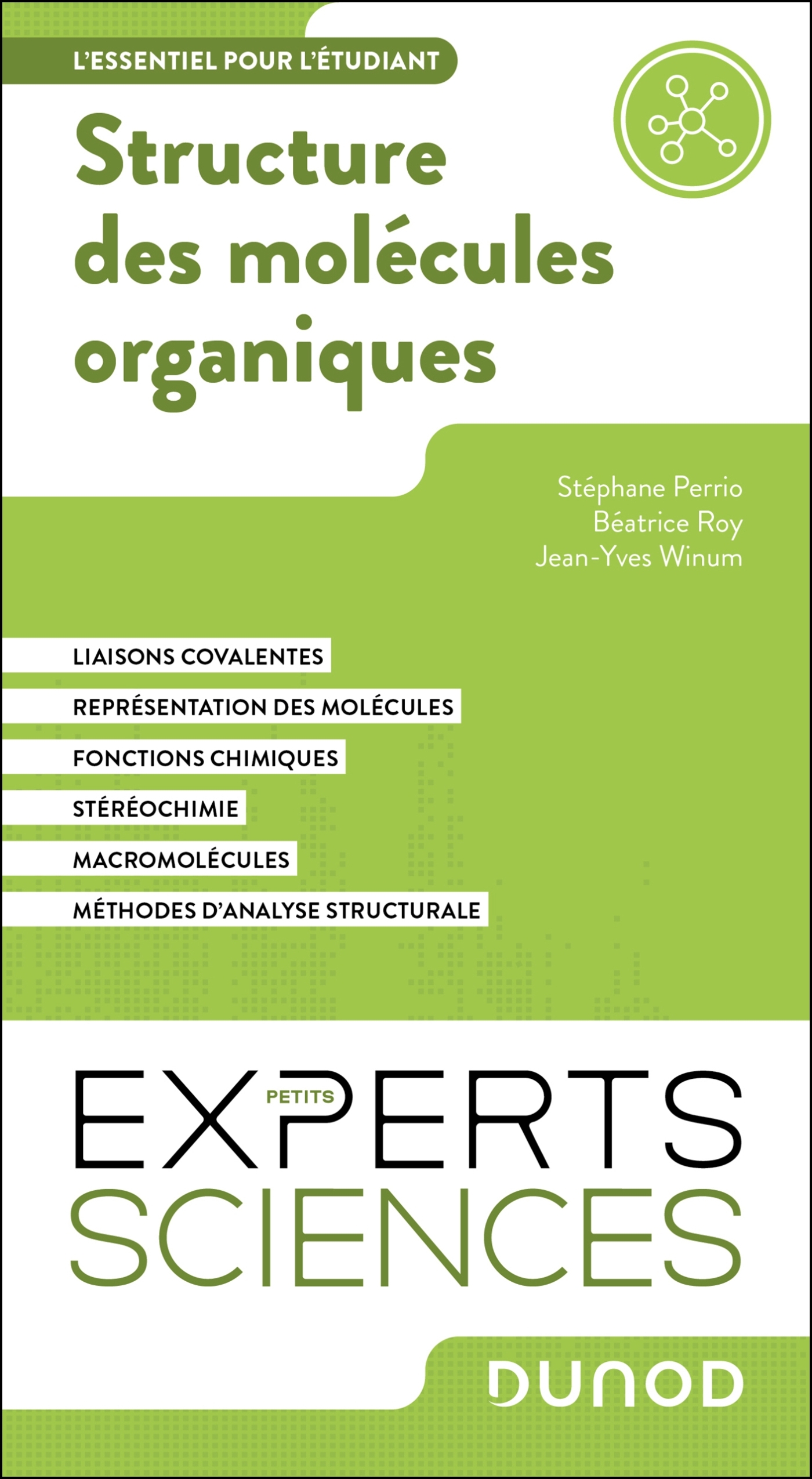 Structure des molécules organiques - Perrio Stéphane, Roy Béatrice, Winum Jean-Yves - DUNOD