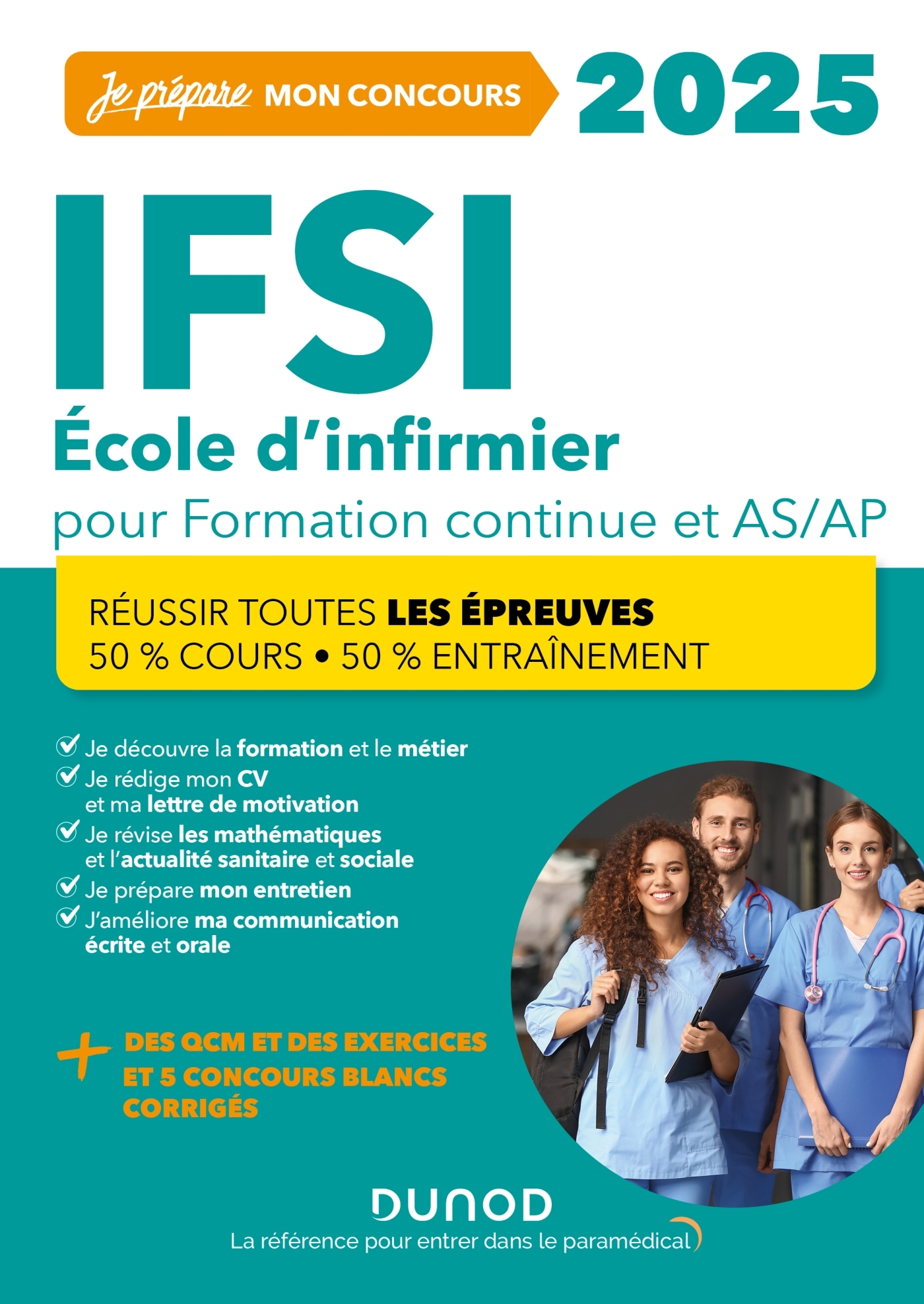 IFSI 2025 Ecoles d'infirmier Concours Formation continue et Passerelle AS-AP - Donno Fabrice, Pelletier Corinne, Rousseau Charlotte, Vassas Céline - DUNOD