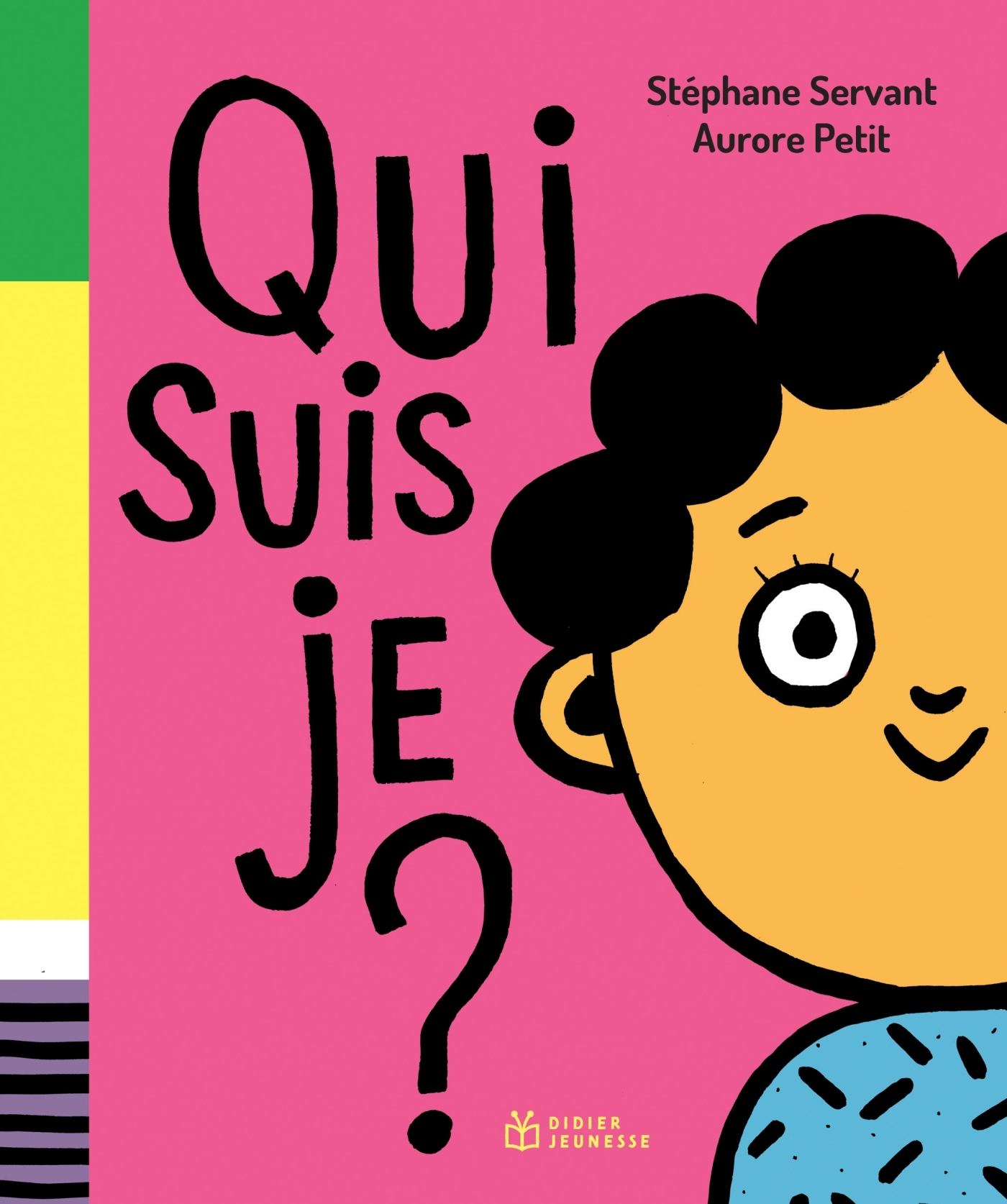 Qui suis-je ? - Servant Stéphane, Petit Aurore - DIDIER JEUNESSE Qui suis-je ? - Servant Stéphane, Petit Aurore - DIDIER JEUNESSE