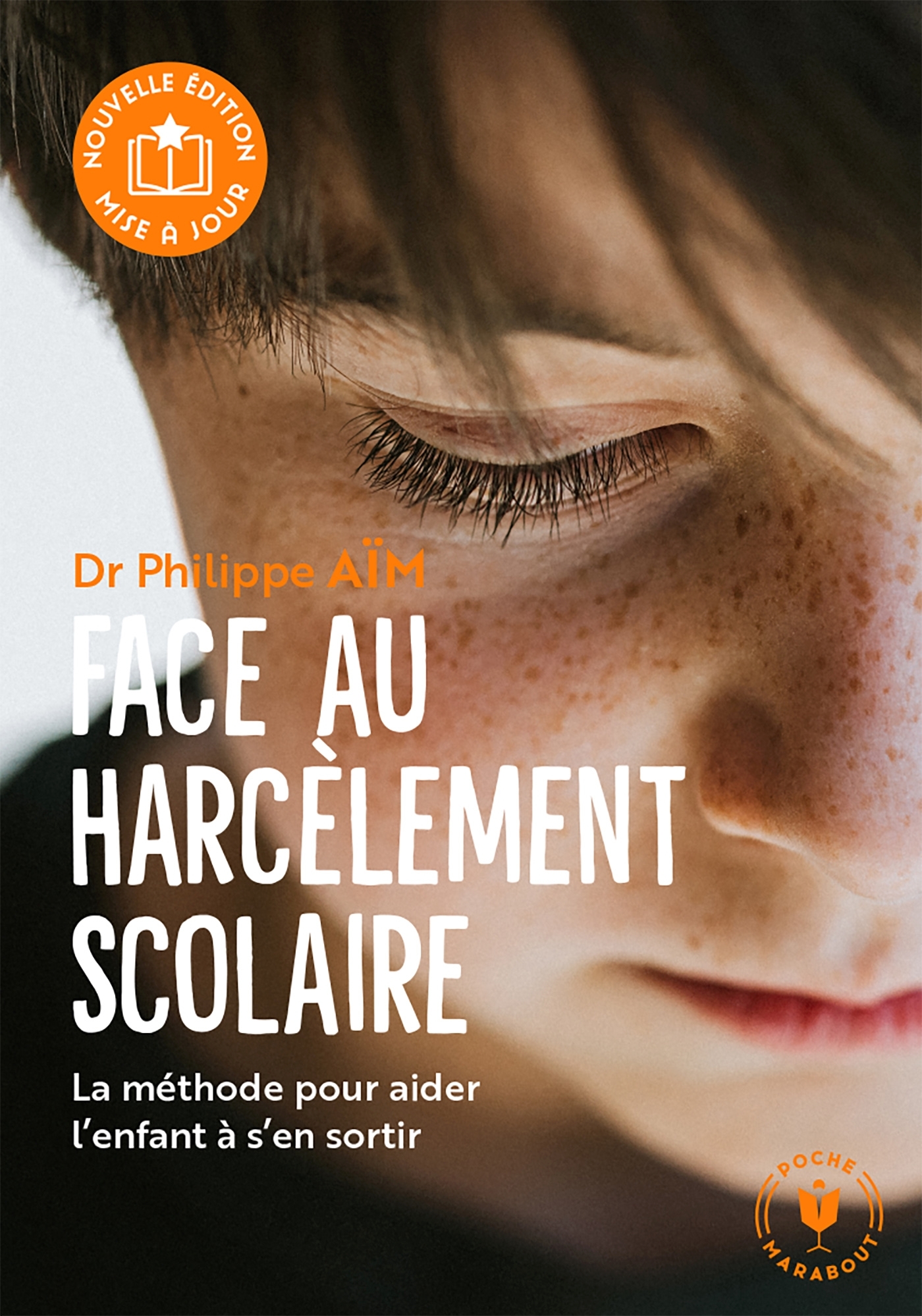 Face au harcèlement scolaire - Nouvelle édition - Aïm Philippe - MARABOUT