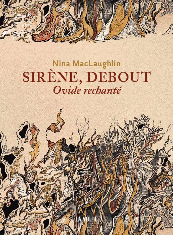 Sirène, debout - Ovide rechanté - MacLaughlin Nina, Luvan  - VOLTE