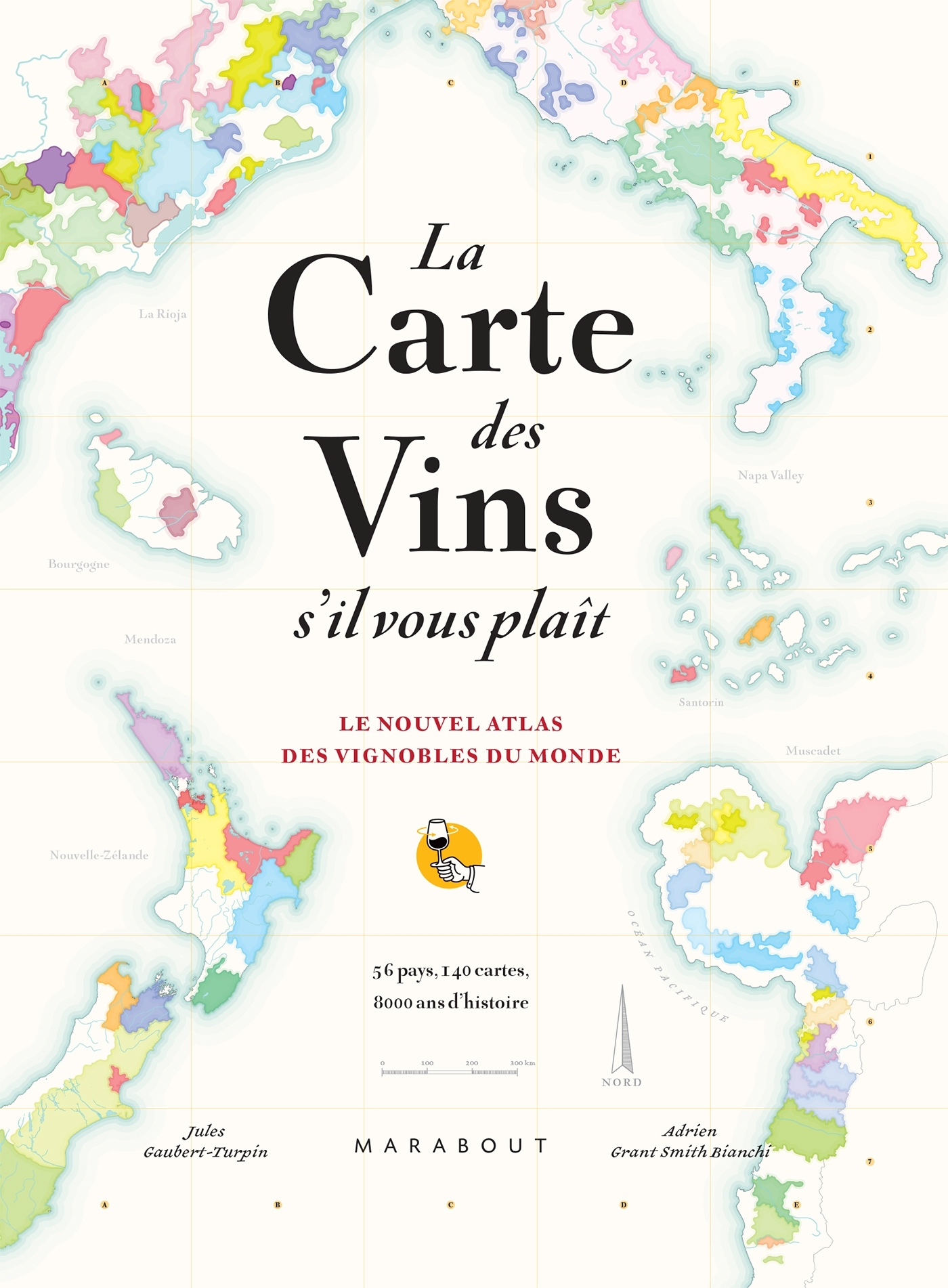 La carte des vins SVP - Nouvelle édition augmentée - Gaubert-Turpin Jules, Grant-Smith Bianchi Adrien, Grant Smith Bianchi Adrien - MARABOUT