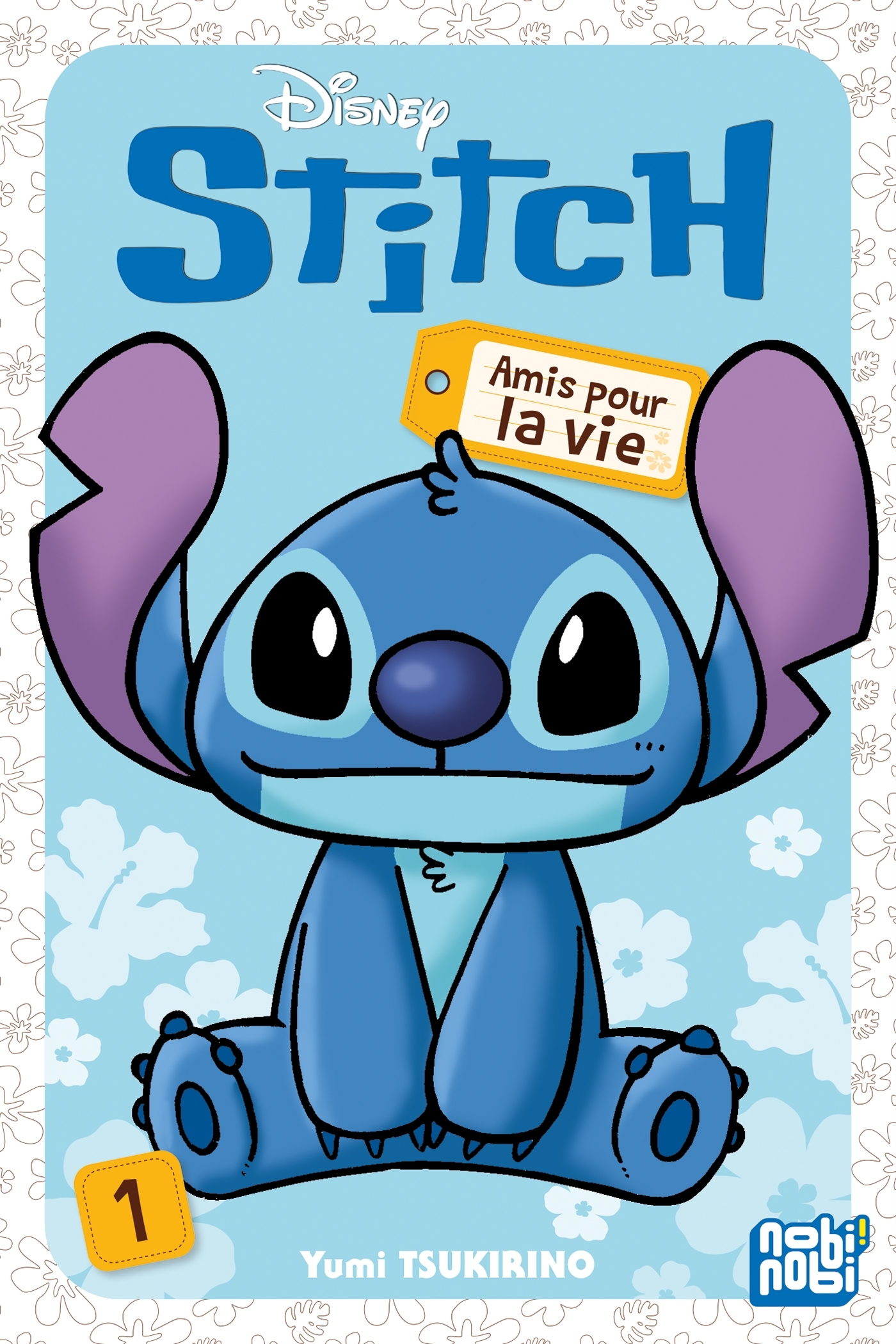 Stitch - Amis pour la vie T01 - Tsukirino Yumi - NOBI NOBI