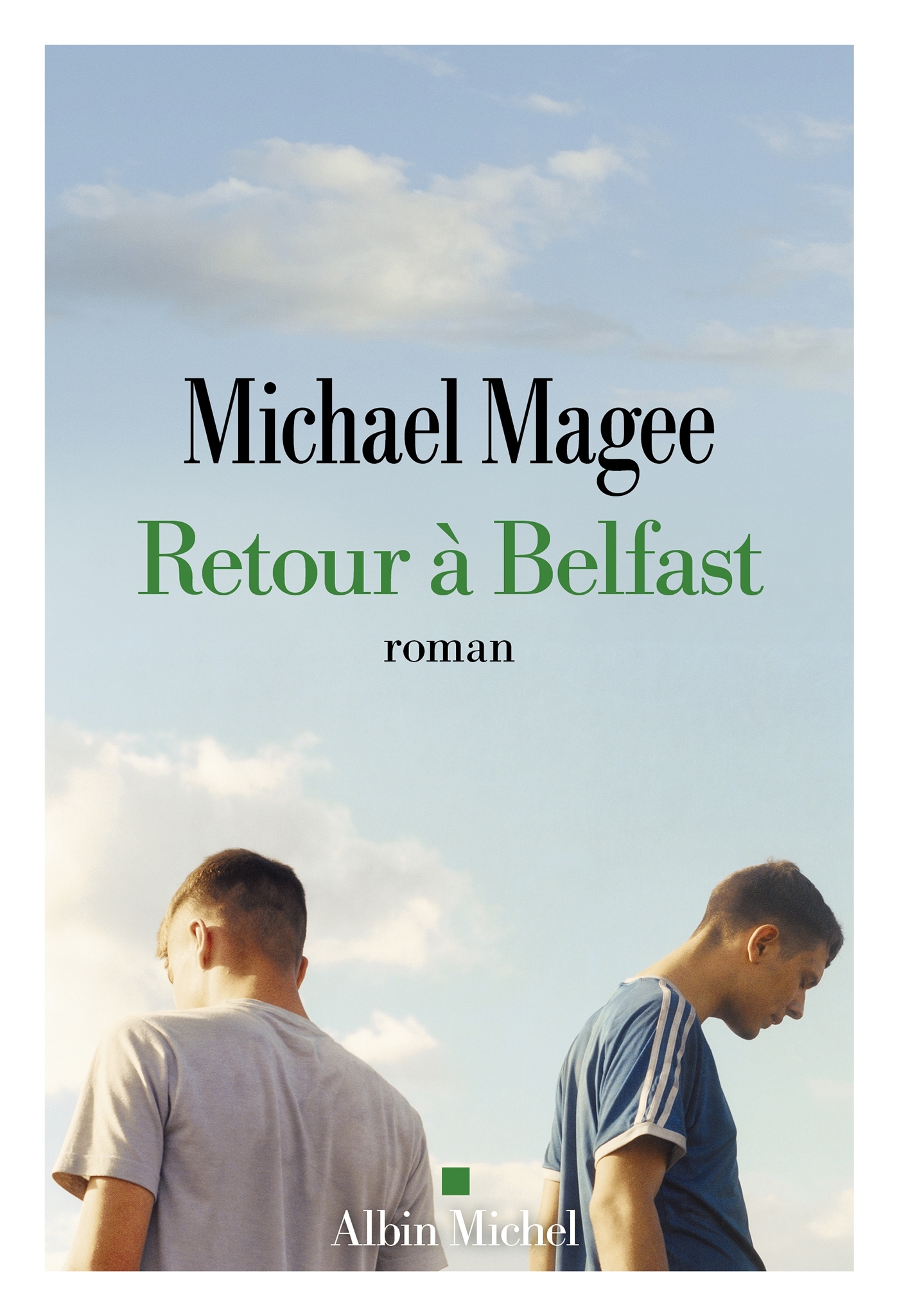 Retour à Belfast - Nolan Michael, Magee Michael, Matthieu Paul - ALBIN MICHEL