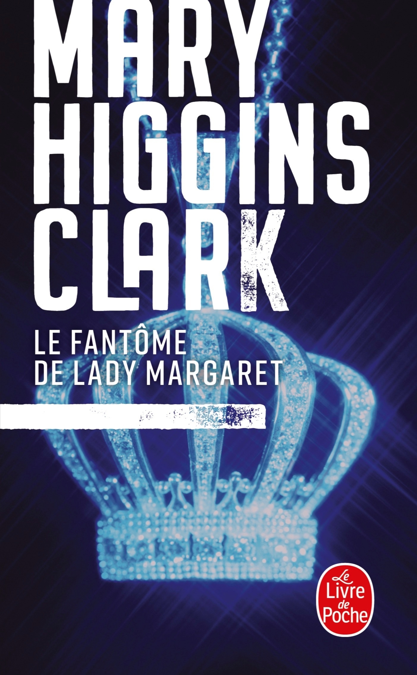 Le Fantôme de lady Margaret - Higgins Clark Mary - LGF