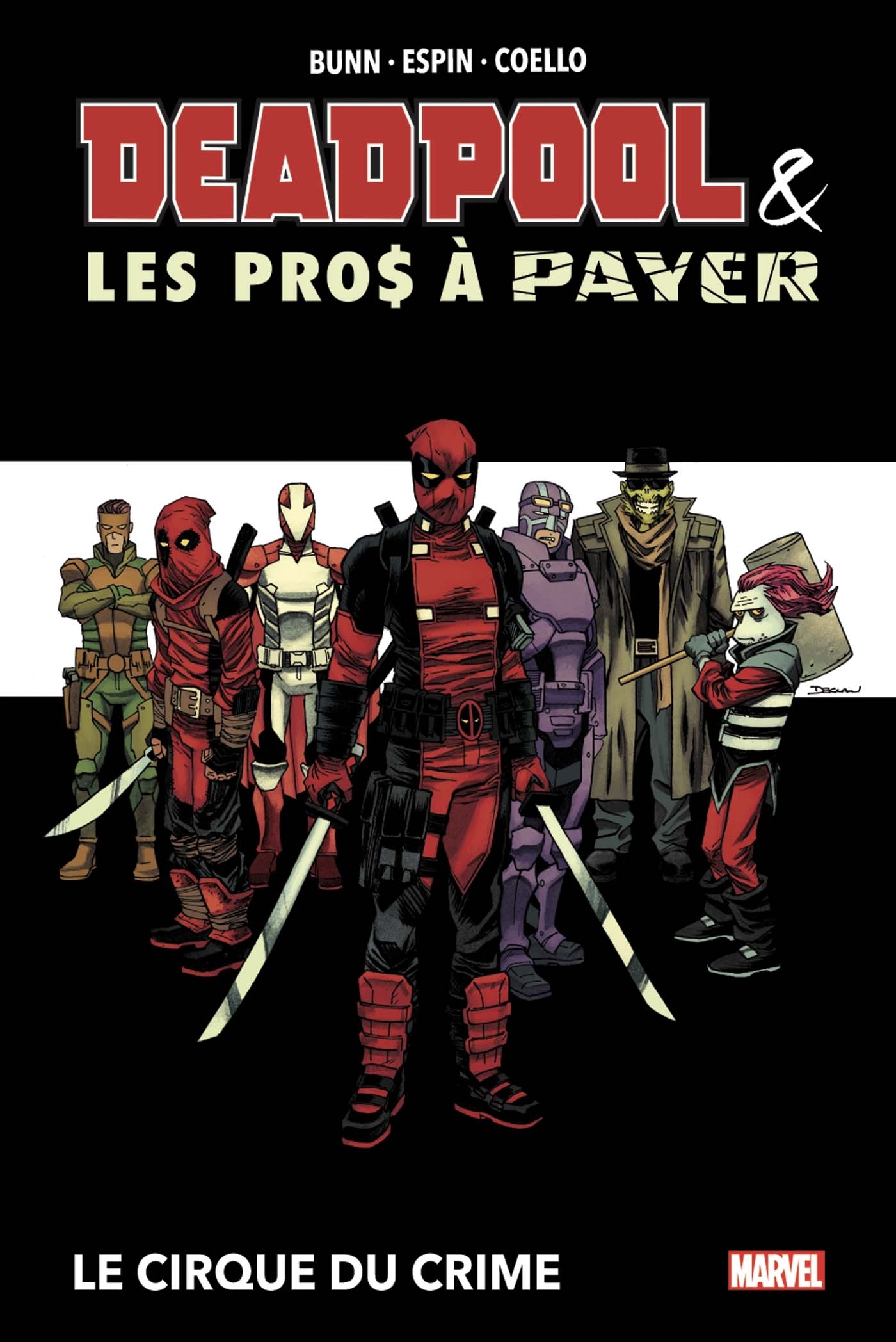 Deadpool et les Pros à payer : Le cirque du crime - Bunn Cullen, Coello Iban, Espin Salva - PANINI