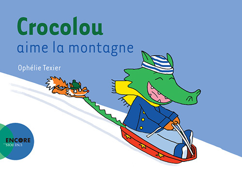 Crocolou aime la montagne - Texier Ophélie - ACTES SUD