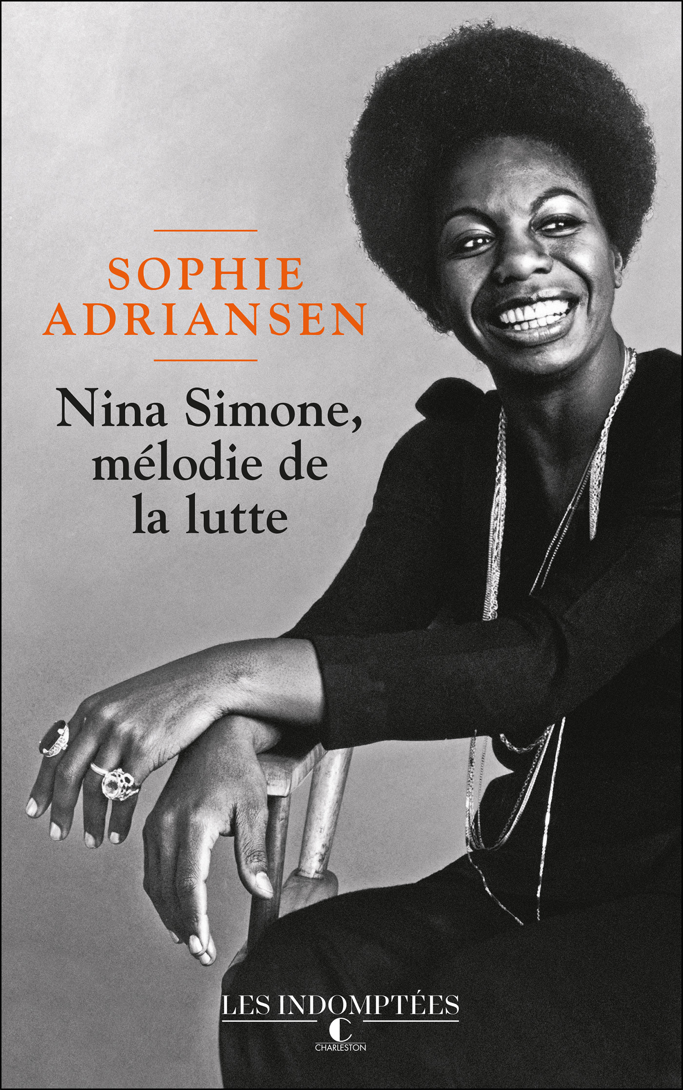 Nina Simone, mélodie de la lutte - Adriansen Sophie - CHARLESTON