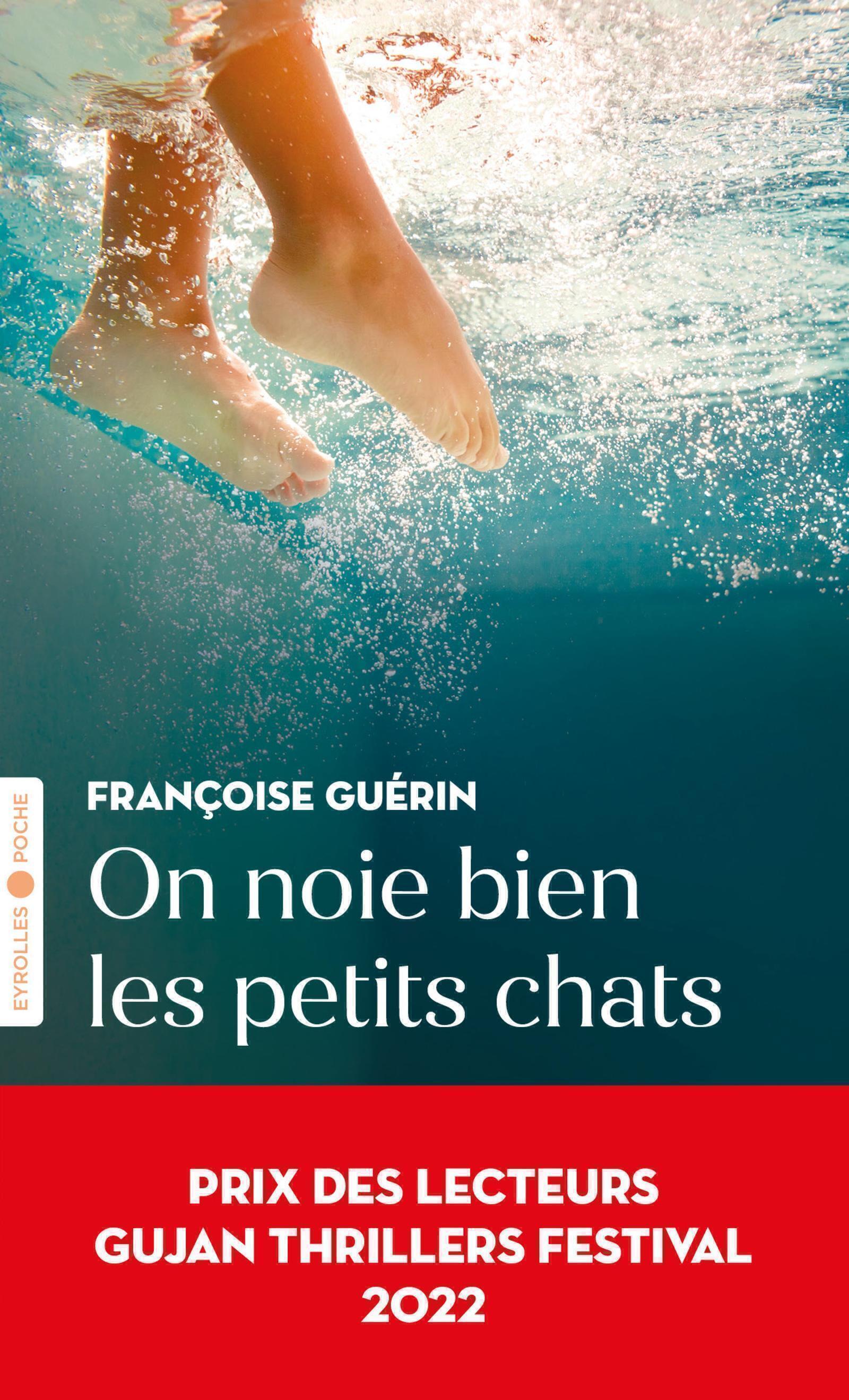 On noie bien les petits chats - Guérin Françoise - EYROLLES