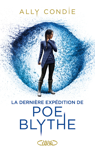 La dernière expédition de Poe Blythe - Condie Ally, Laumonier Cyril - MICHEL LAFON