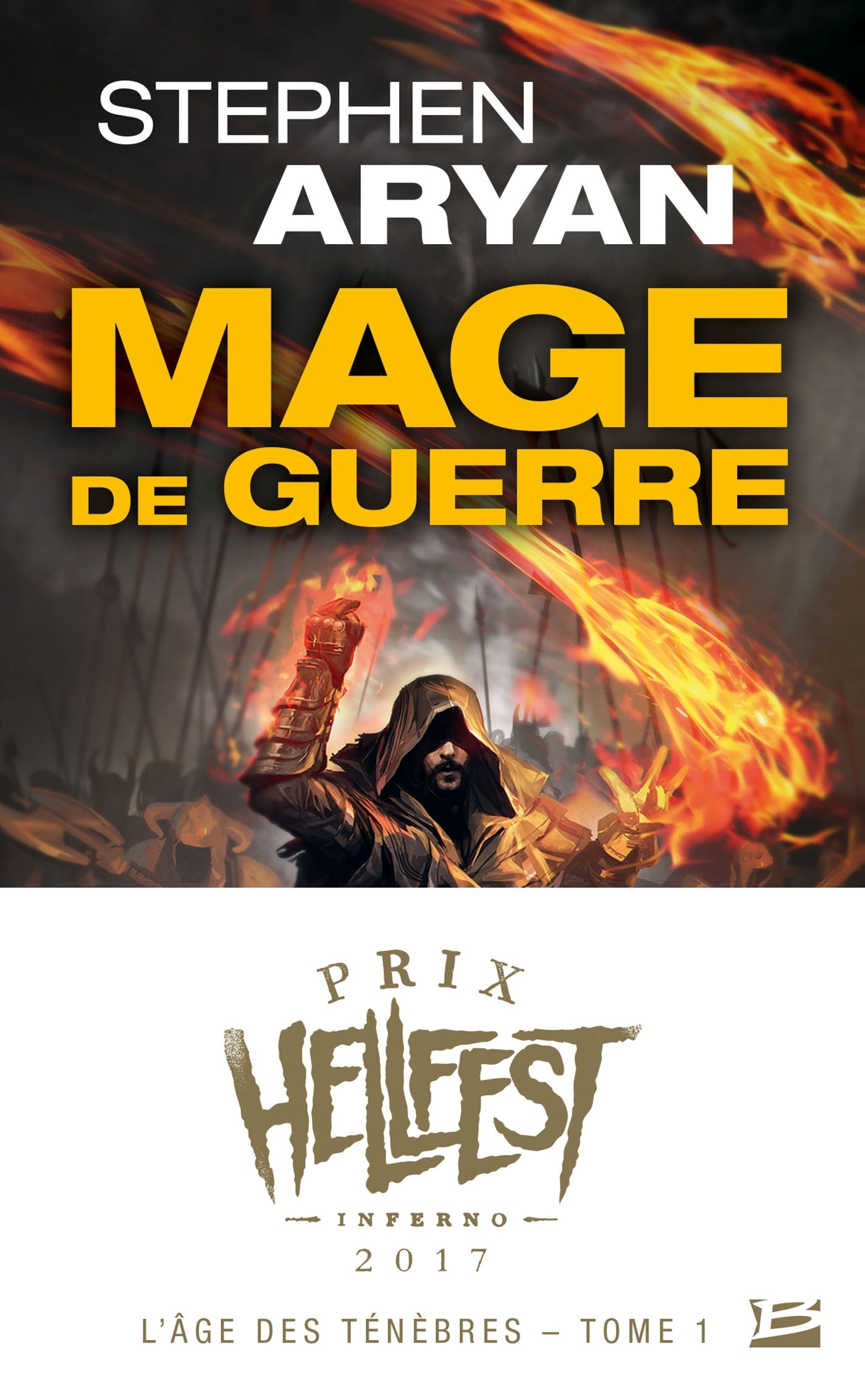 L'Âge des Ténèbres, T1 : Mage de guerre (Prix Hellfest Inferno 2017) - Aryan Stephen - BRAGELONNE