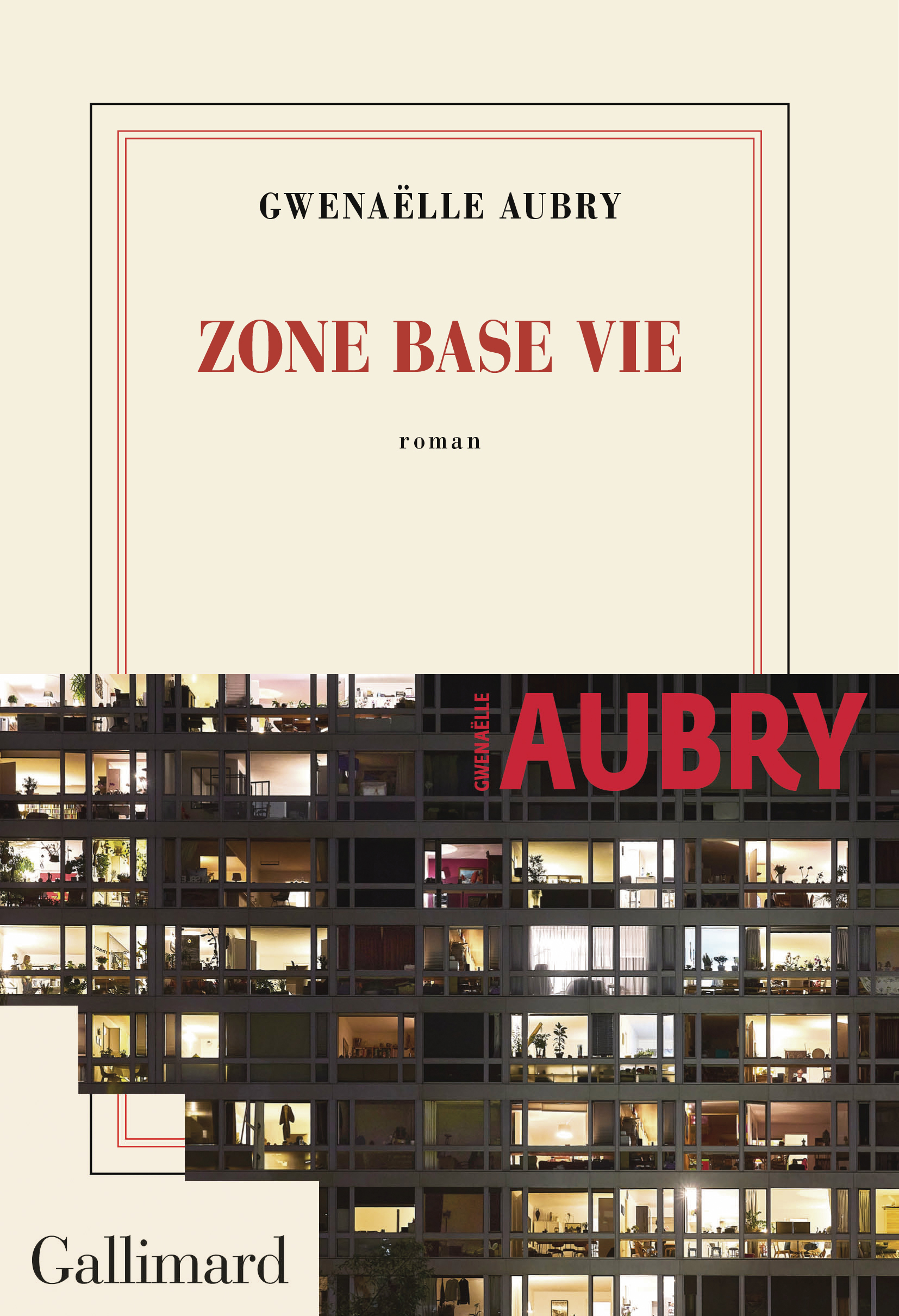 Zone base vie - Aubry Gwenaelle - GALLIMARD