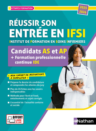 Réussir son entrée en IFSI - Candidats AS et AP + formation professionnelle continue (FPC) IDE - Rebih Louisa, Madiot Soizic, Lahceme Tewfik - NATHAN