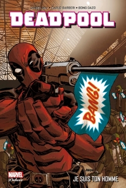 Deadpool t03 : je suis ton homme - WAY+BARBERI+DAZO+VELLA  - PANINI