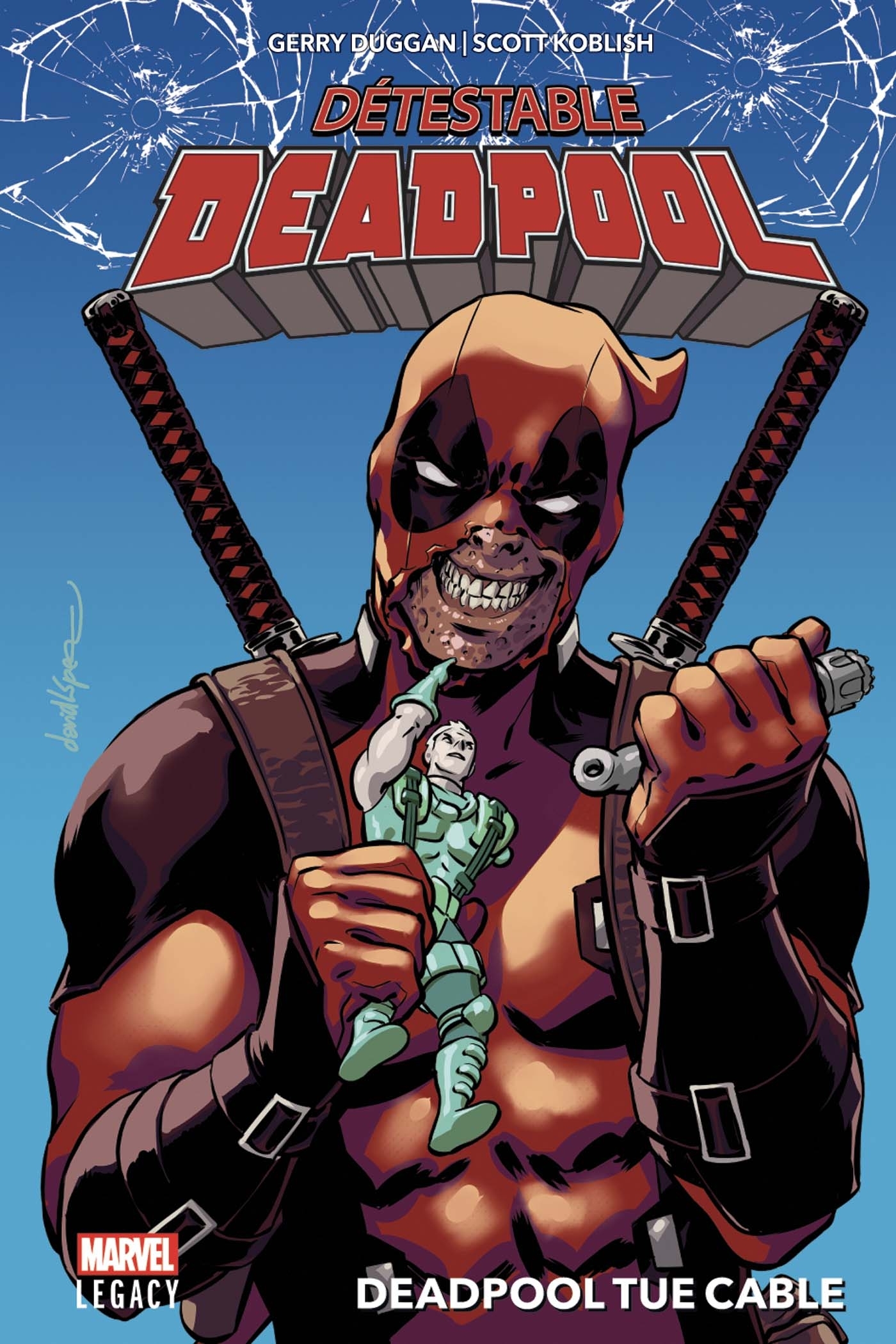 Détestable Deadpool T01: Deadpool tue Cable - Duggan Gerry, Koblish Scott - PANINI