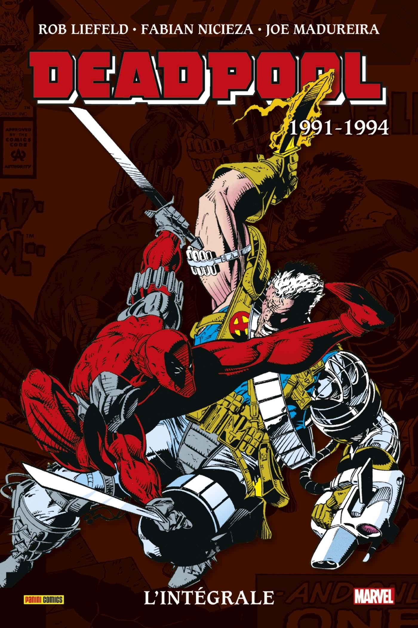 Deadpool : L'intégrale 1991-1994 (T01) - Nicieza Fabian, Waid Mark, Liefeld Rob, Madureira Joe, Churchill Ian - PANINI