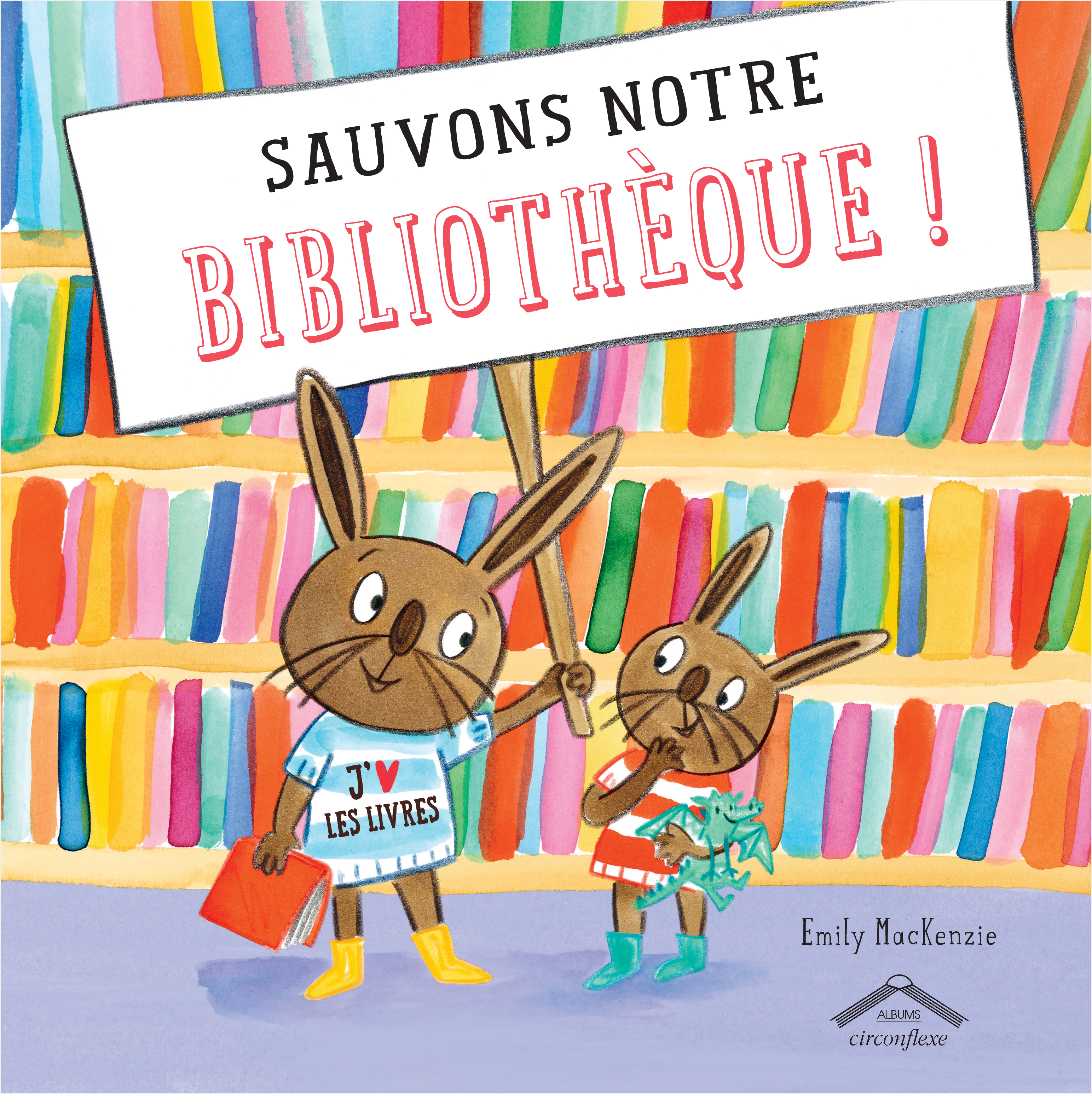 Sauvons notre bibliothèque ! - Mackenzie Emily - CIRCONFLEXE