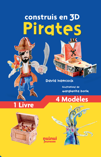 Construis en 3D - Pirates - NE - Hawcock David - NUINUI JEUNESSE