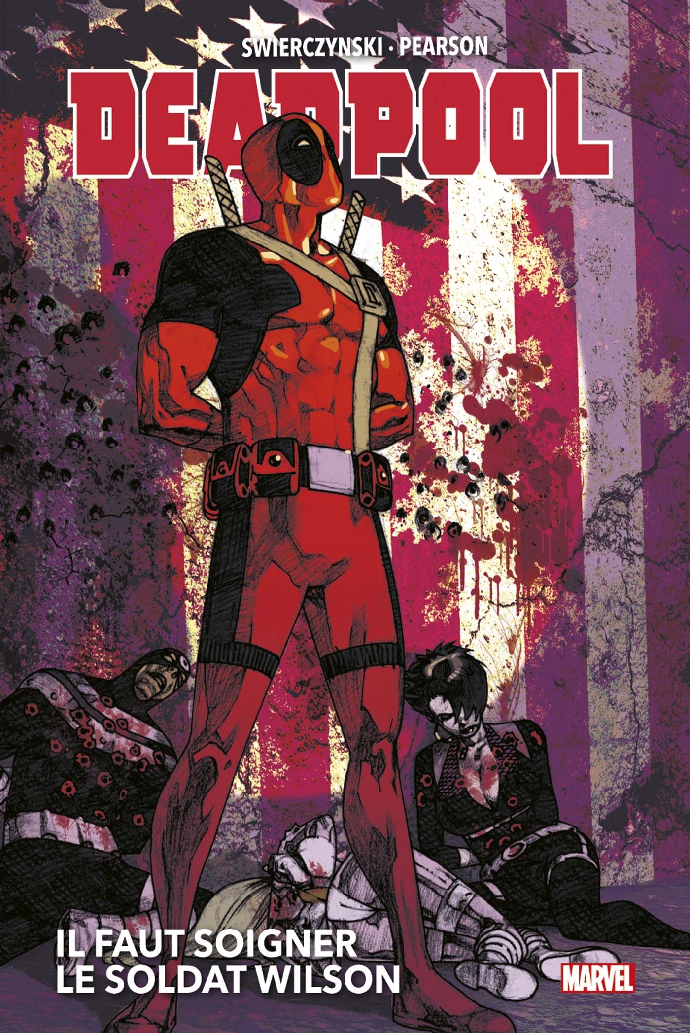 Deadpool: Il faut soigner le Soldat Wilson - Swierczynski Duane, Pearson Jason - PANINI