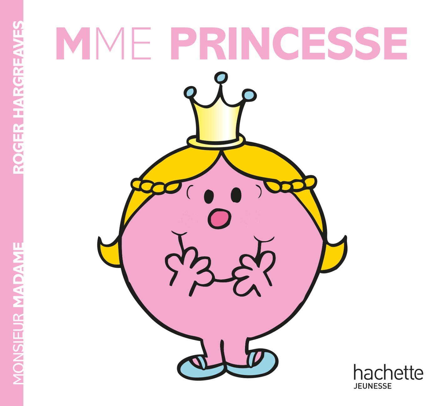 Madame Princesse - Hargreaves Roger - HACHETTE JEUN.