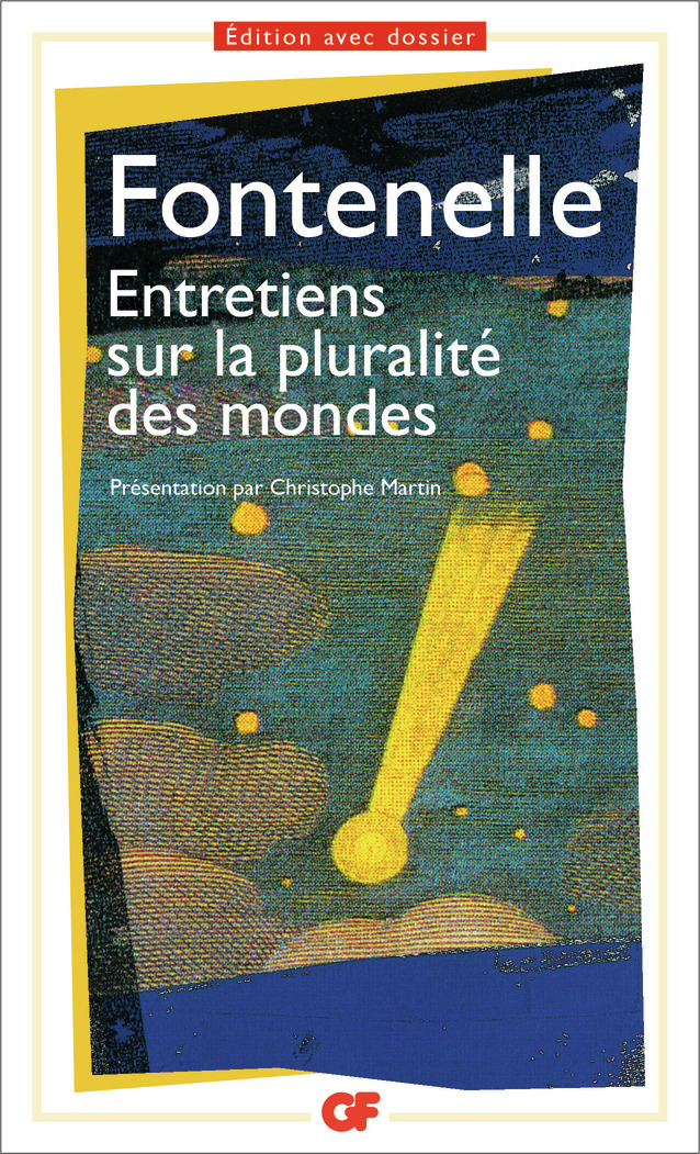 Entretiens sur la pluralité des mondes - Fontenelle Bernard de, Martin Christophe - FLAMMARION