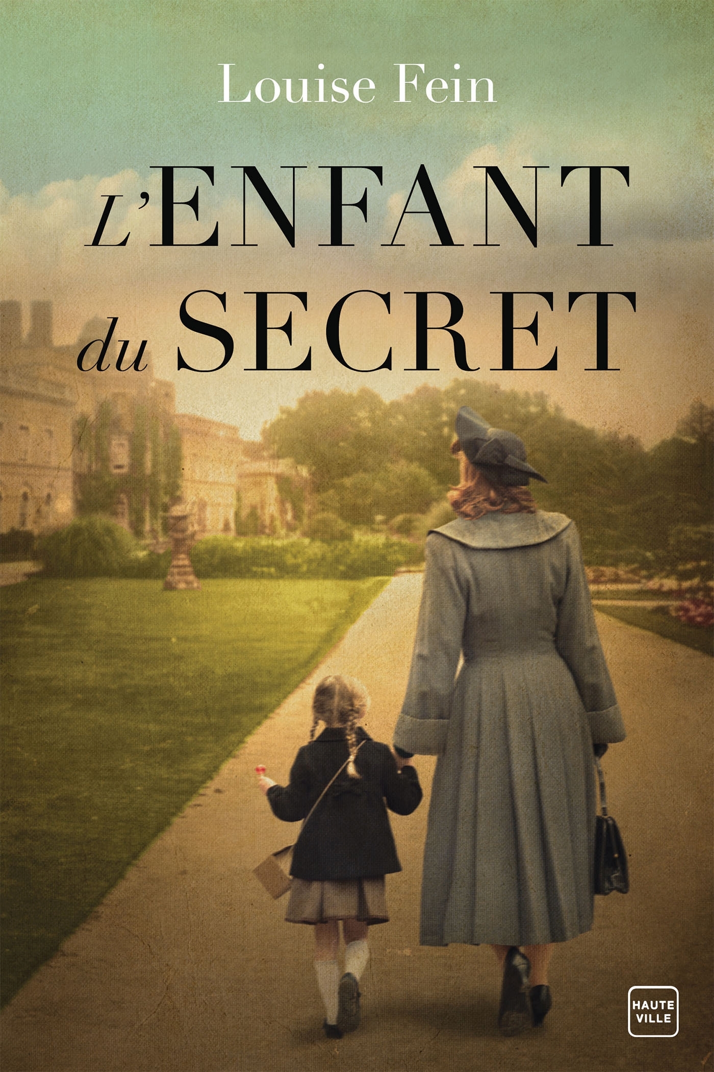 L'Enfant du secret - Fein Louise - HAUTEVILLE