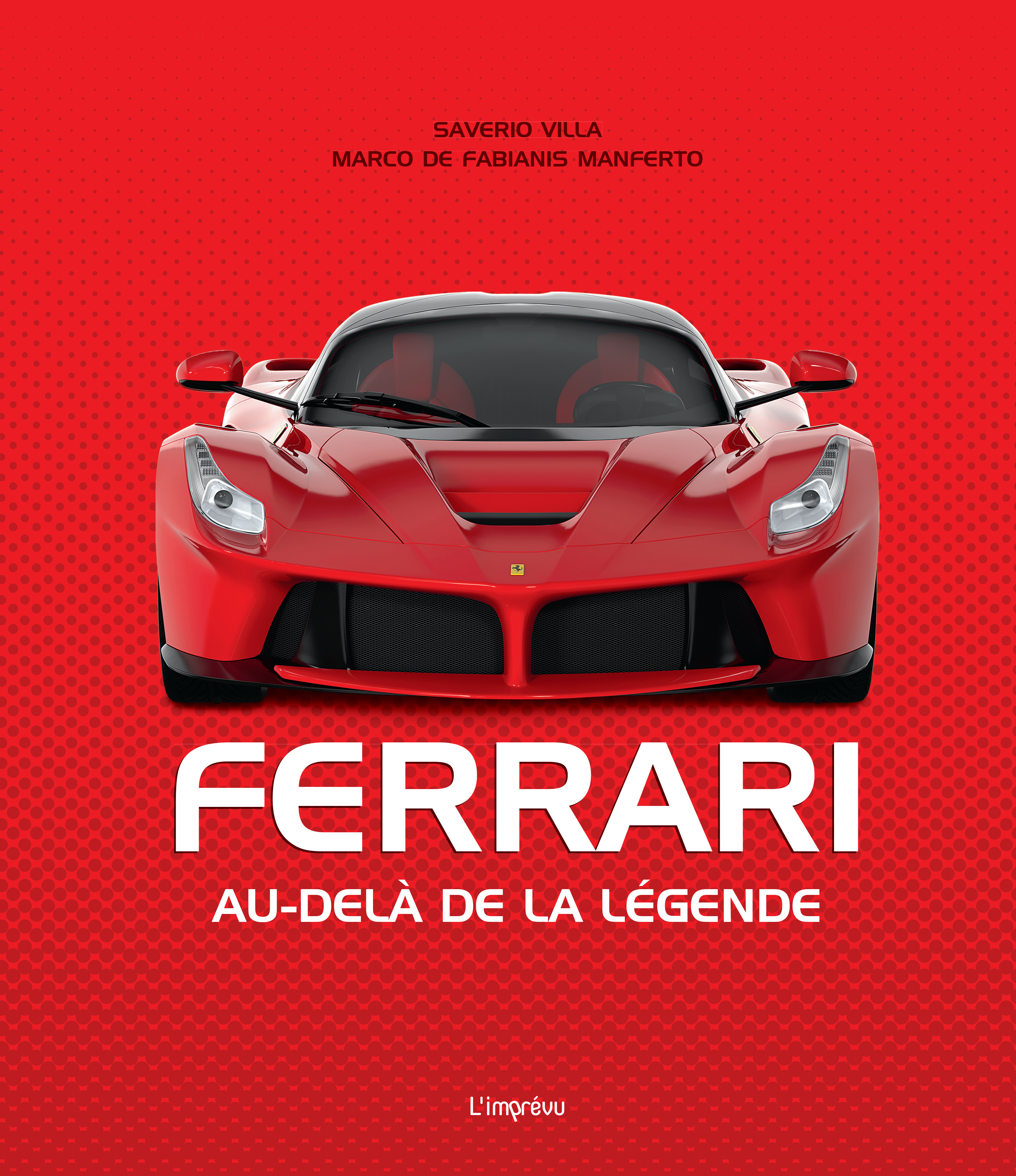 Ferrari - Villa Saverio, De Fabianis Manferto Marco - L IMPREVU