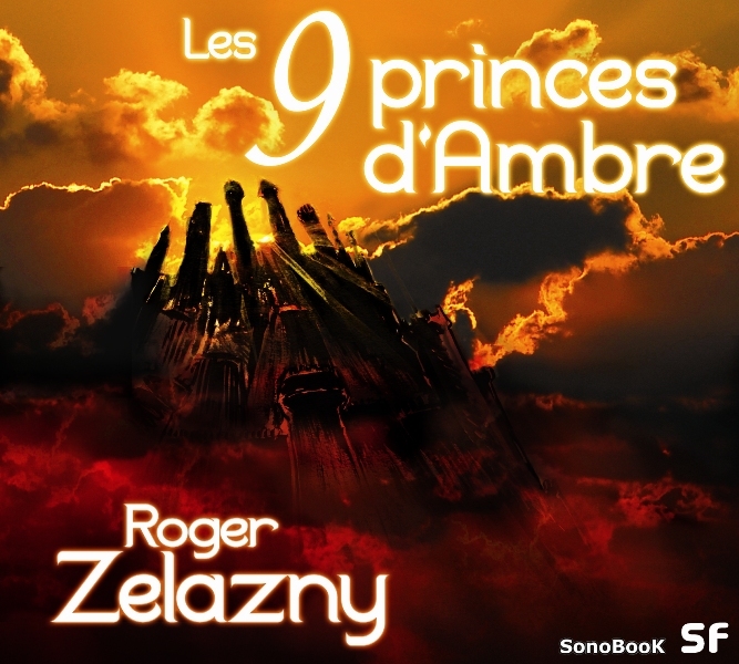 LES 9 PRINCES D'AMBRE livre audio - Zelazny Roger - SONOBOOK