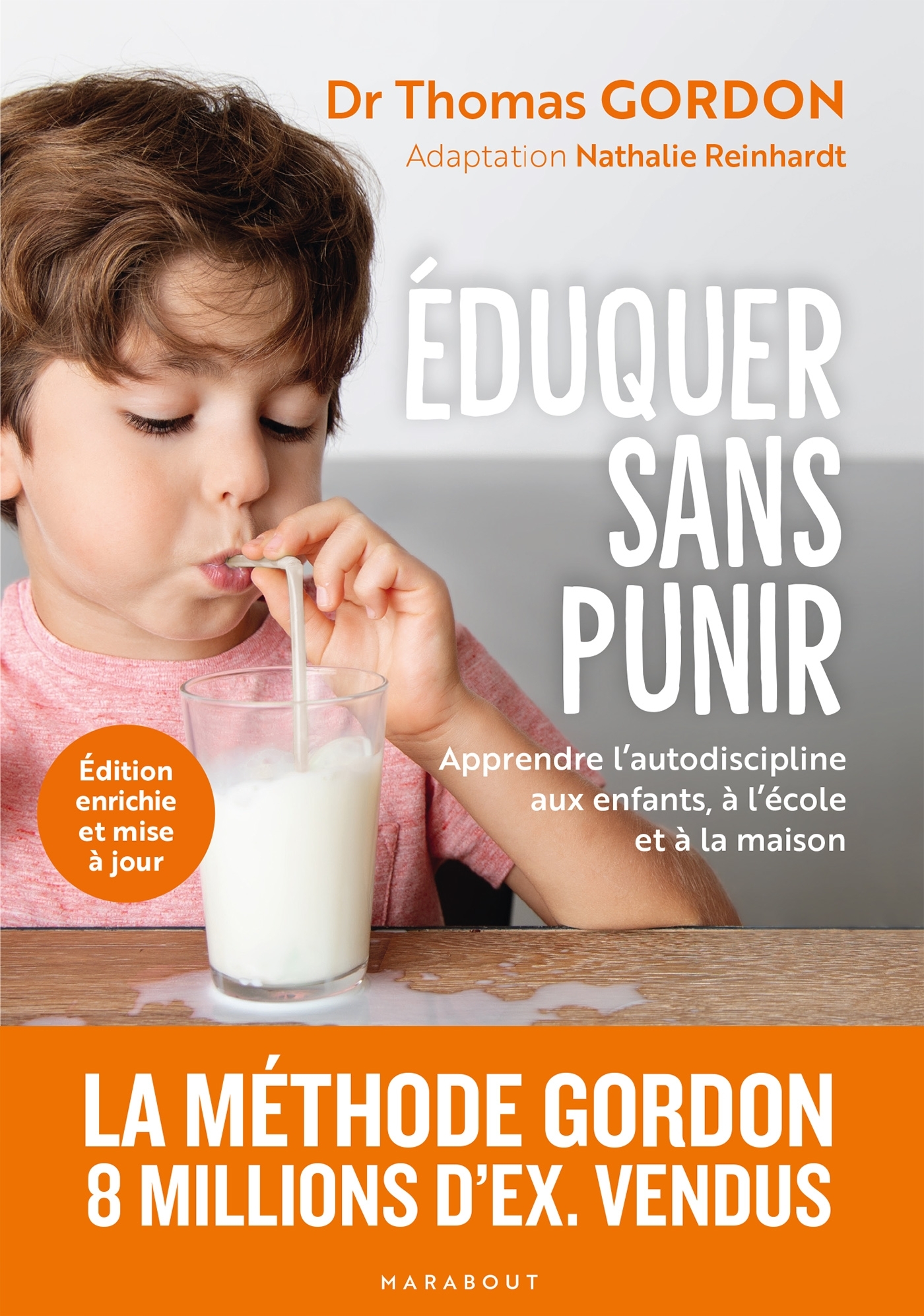 Eduquer sans punir - Gordon Thomas, Reinhardt Nathalie, Gordon Dr Thomas - MARABOUT