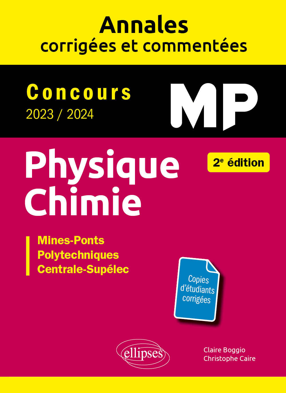 Physique-Chimie MP. Annales corrigées et commentées. Concours 2023/2024 - Boggio Claire, Caire Christophe - ELLIPSES