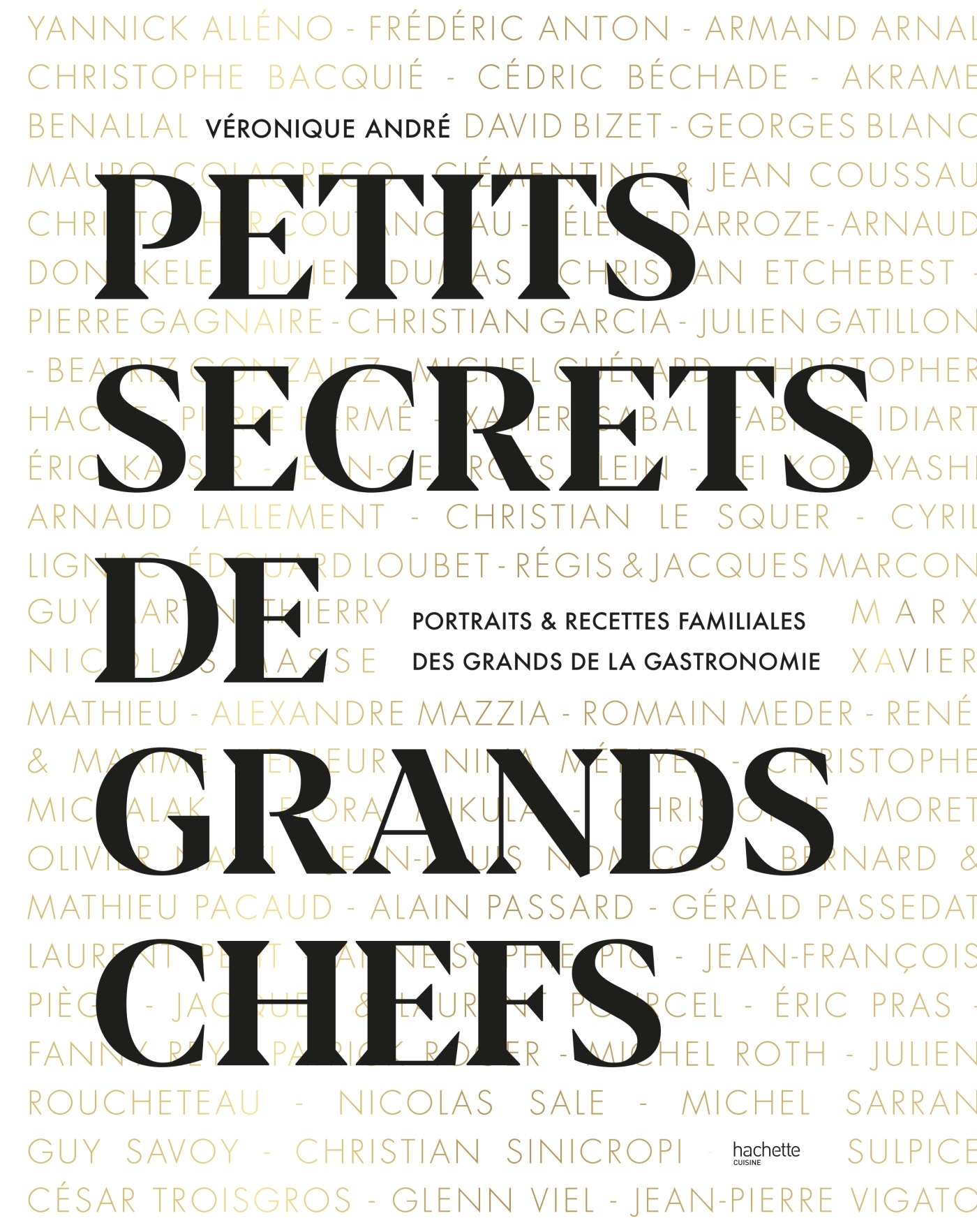 Petits secrets de grands chefs - André Véronique - HACHETTE PRAT