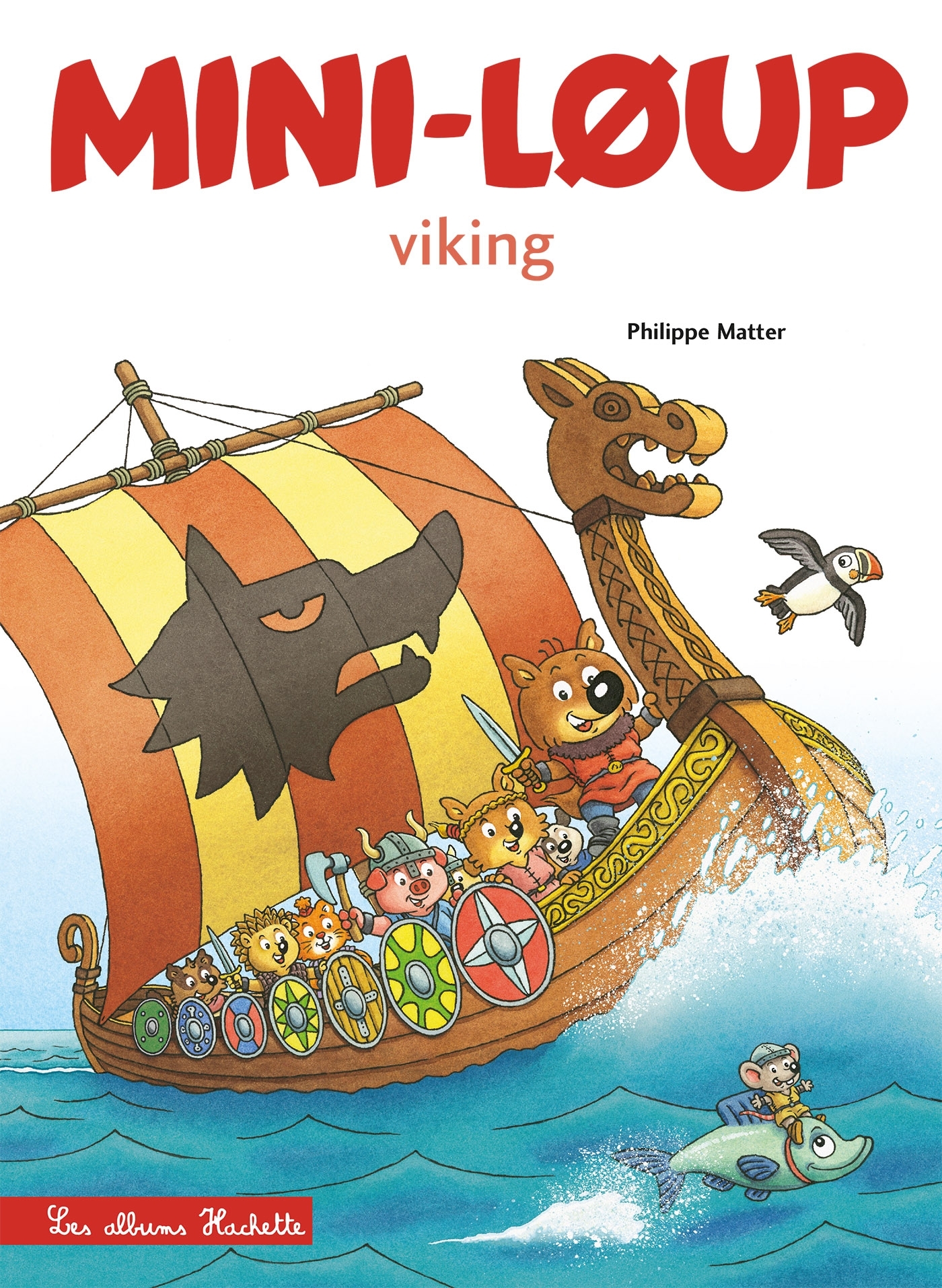 Mini-Loup Viking - Matter Philippe - HACHETTE ENFANT