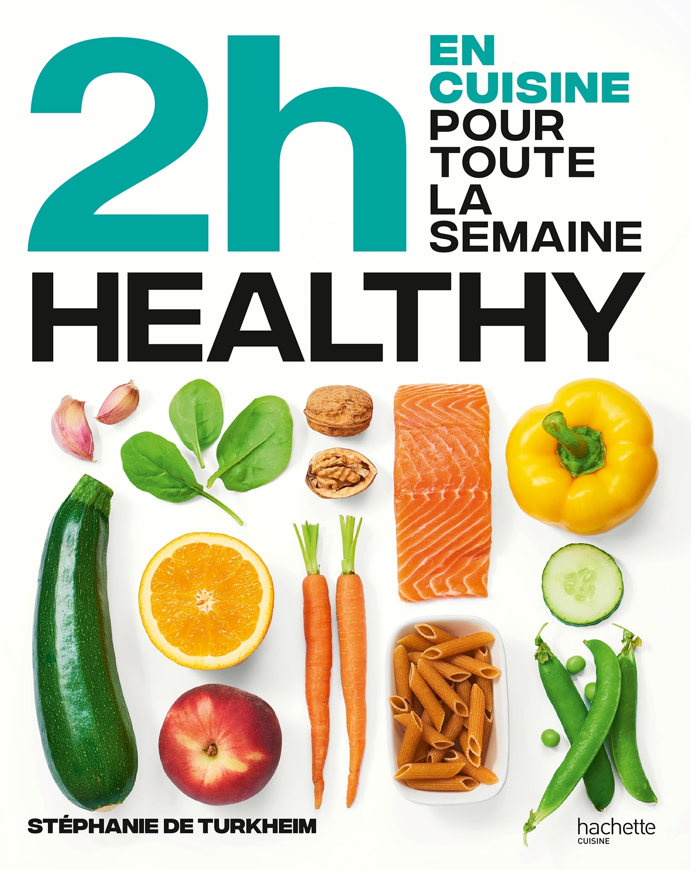 En 2h Healthy - Turckheim Stéphanie, De Turckheim Stéphanie - HACHETTE PRAT