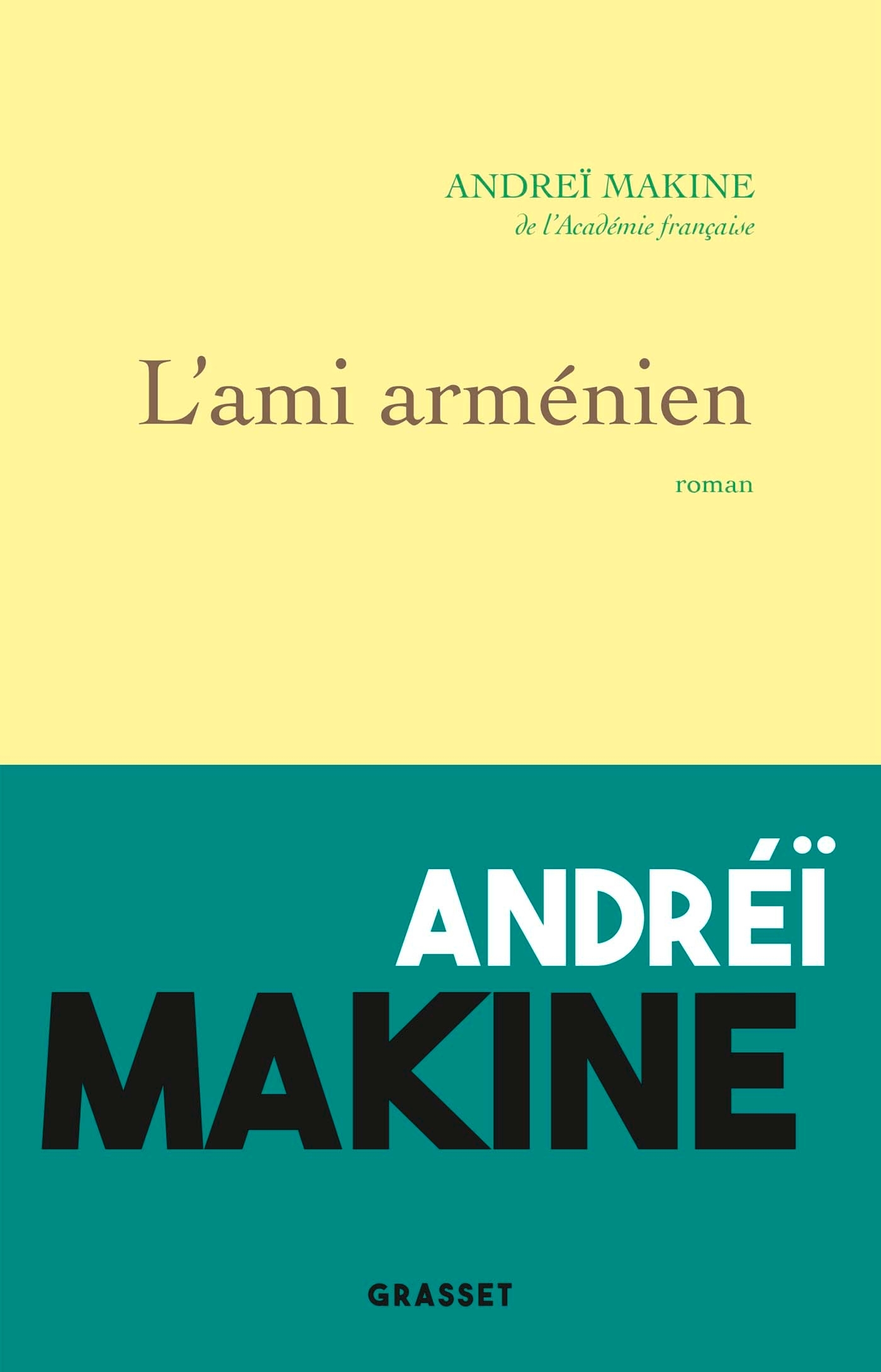 L'ami arménien - Makine Andreï - GRASSET