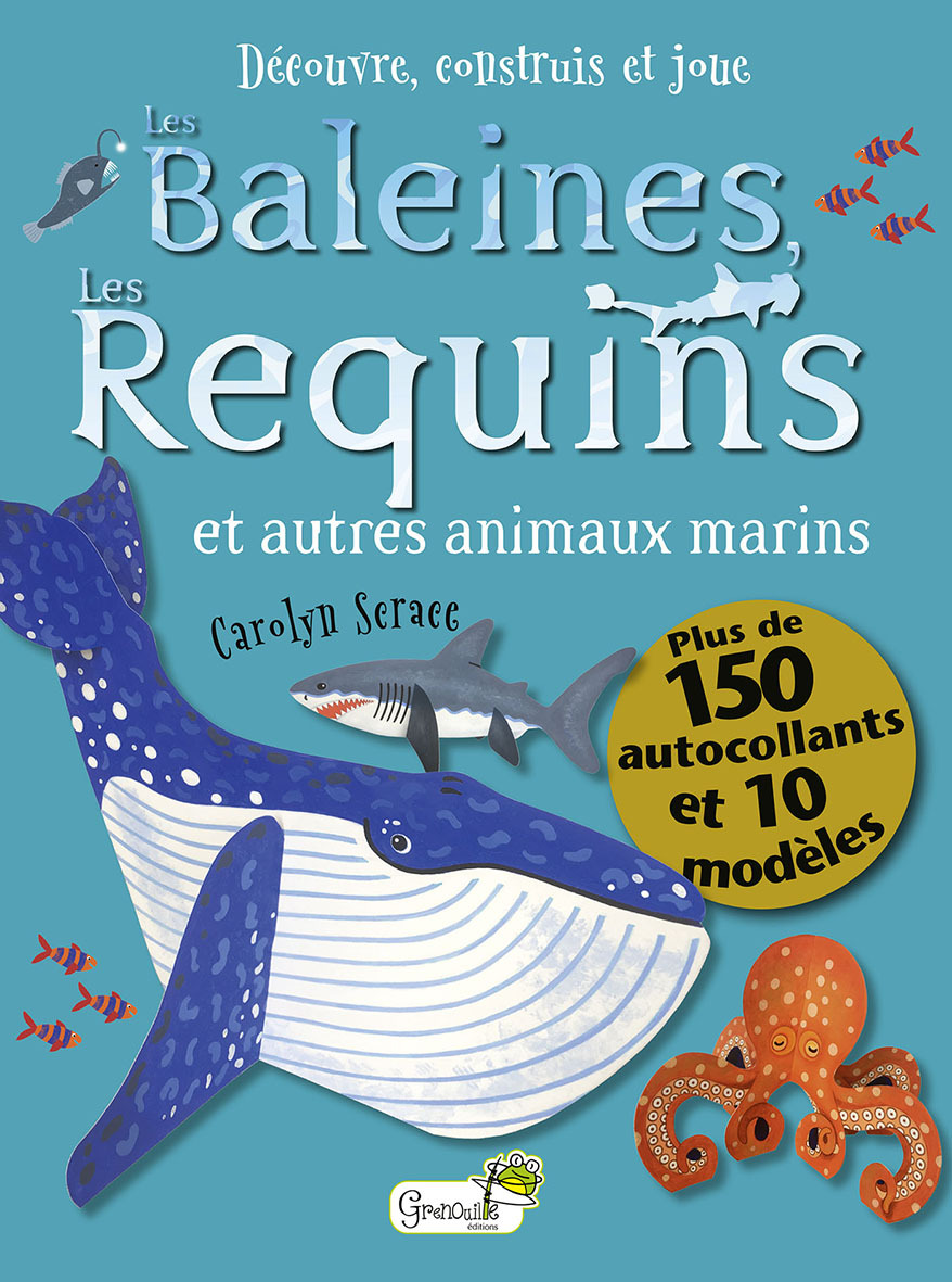 Les baleines et les requins - Scrace Carolyn, Moncoq Célia - GRENOUILLE