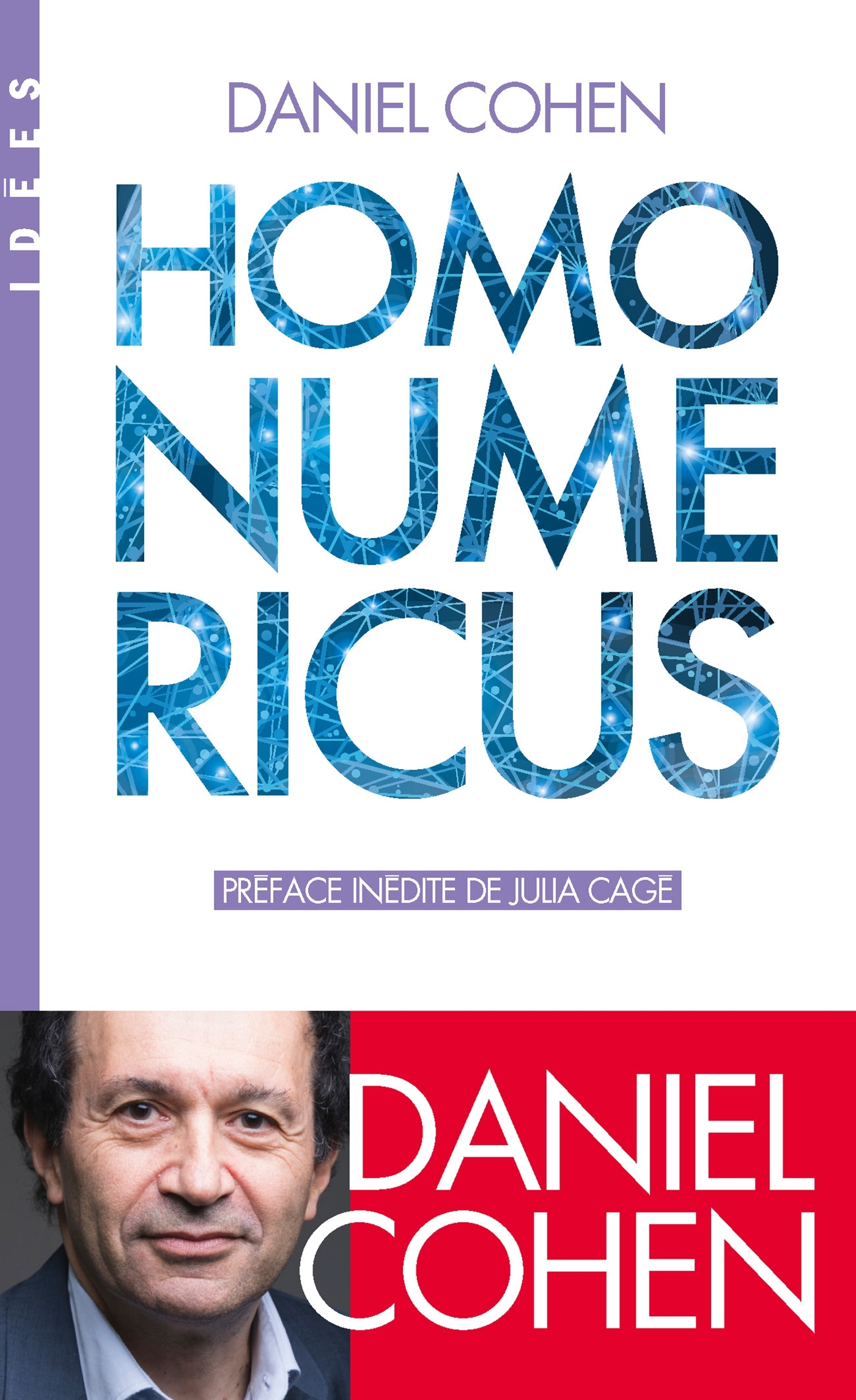 Homo numericus (Espaces Libres - Idées) - Cohen Daniel, Cagé Julia - ALBIN MICHEL