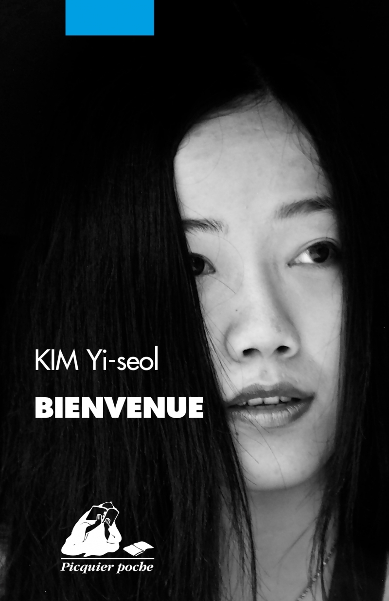 BIENVENUE - KIM Yi-seol, Lim Yeong-Hee, Nagel Françoise - PICQUIER