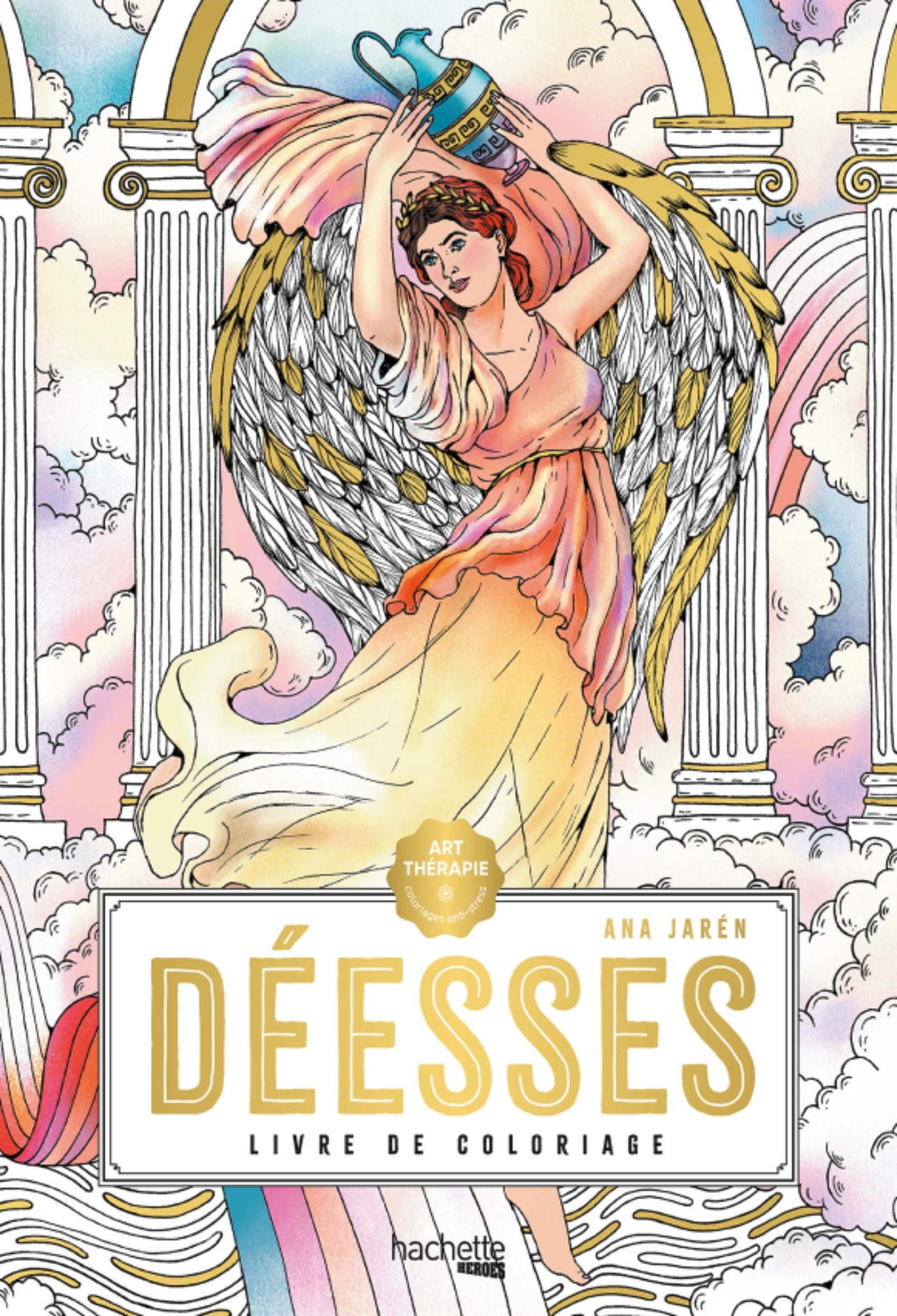 Déesses - Livre de coloriage - Jaren Ana - HACHETTE HEROES