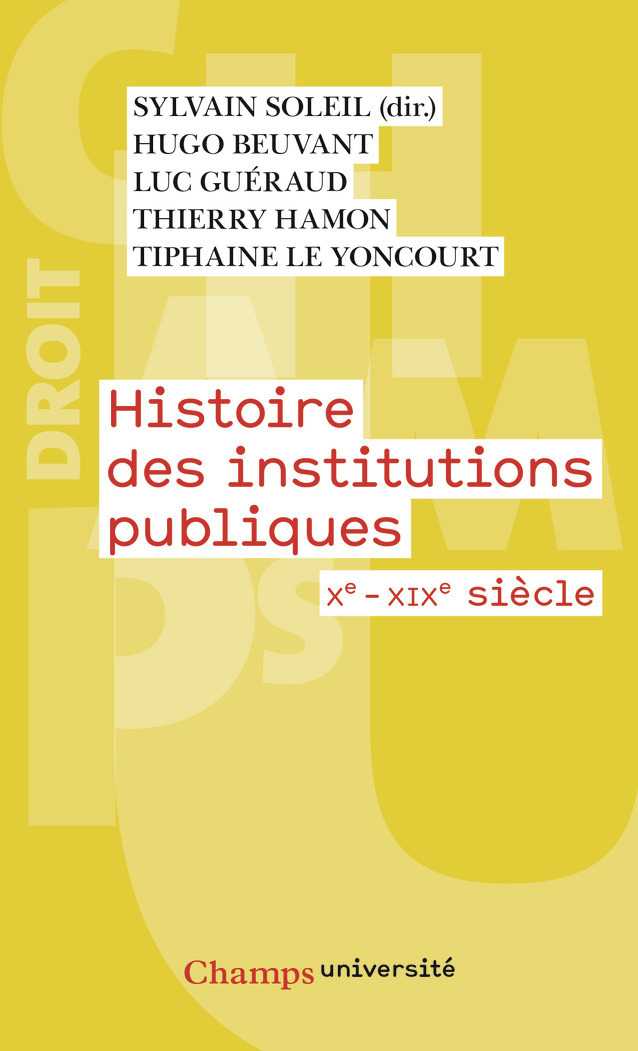 Histoire des institutions publiques - Hamon Thierry, Serra Olivier, Soleil Sylvain, Le Yoncourt Tiphaine, Beuvant Hugo - FLAMMARION