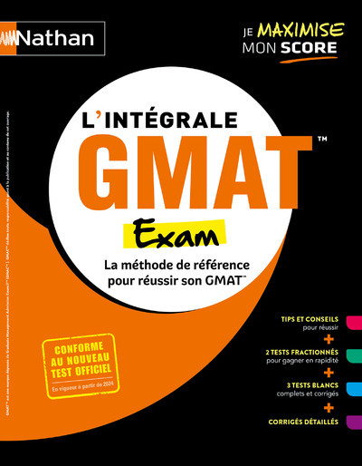 L'intégrale GMAT - Graduate Management Admission Test - Focus edition 2024 - Murdoch Stern Serena, Babiarz Geoffrey, Batnini Firas, Evensen Paul - NATHAN