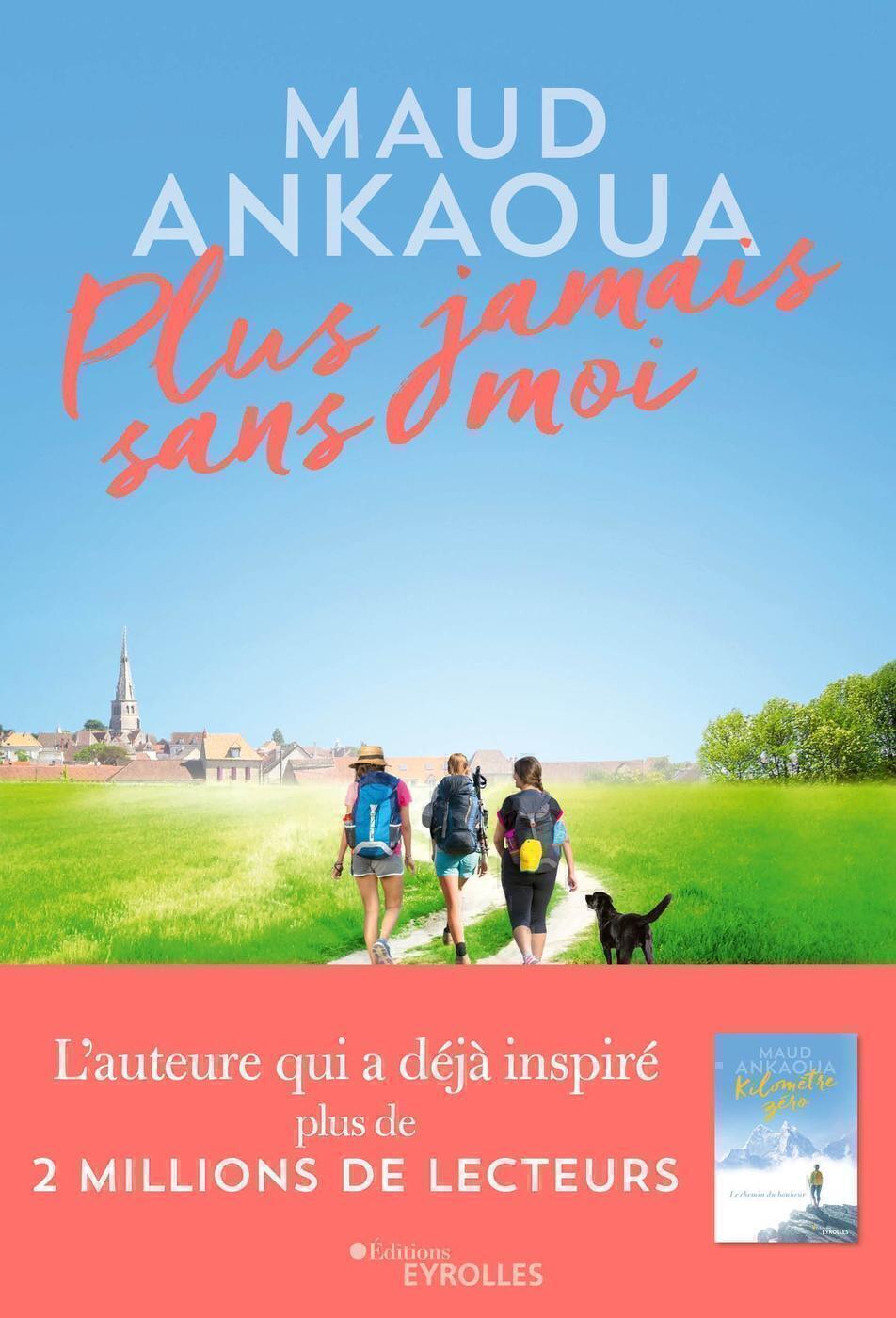 Plus jamais sans moi - Ankaoua Maud - EYROLLES