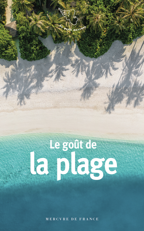 Le goût de la plage - Collectifs  - MERCURE DE FRAN