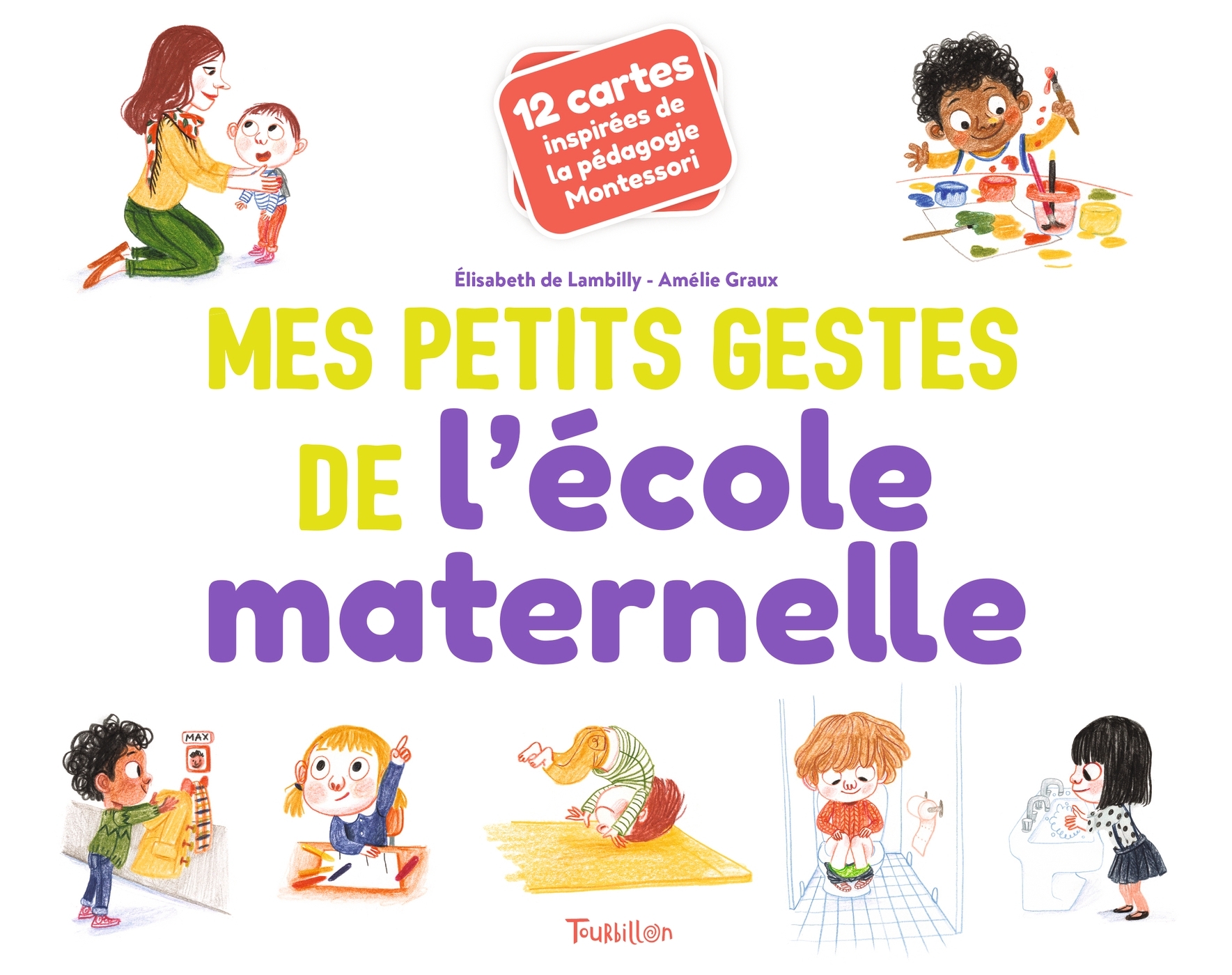 Mes petits gestes de l'école maternelle - de Lambilly Elisabeth, Graux Amélie - TOURBILLON